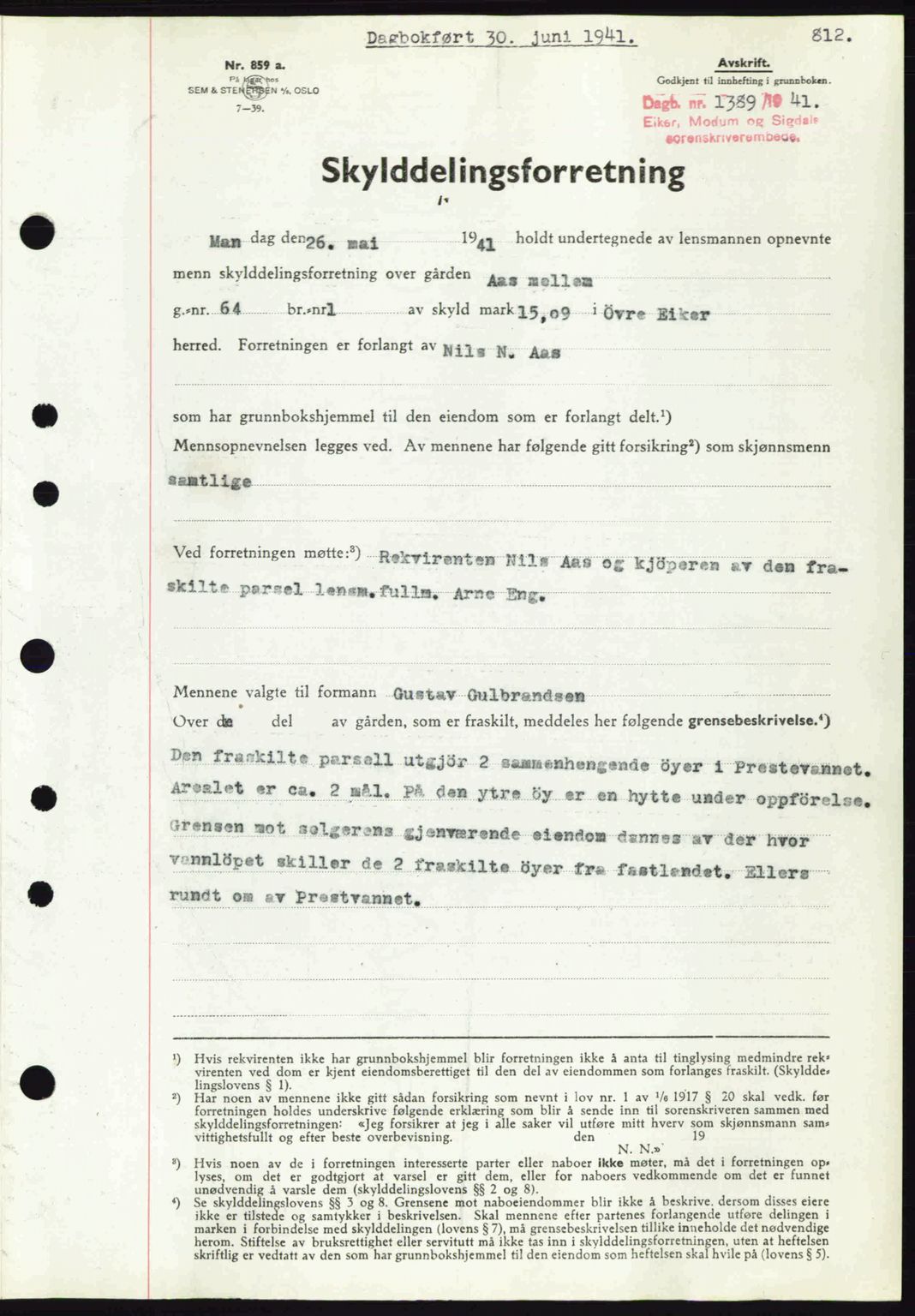 Eiker, Modum og Sigdal sorenskriveri, SAKO/A-123/G/Ga/Gab/L0043: Pantebok nr. A13, 1940-1941, Dagboknr: 1389/1941