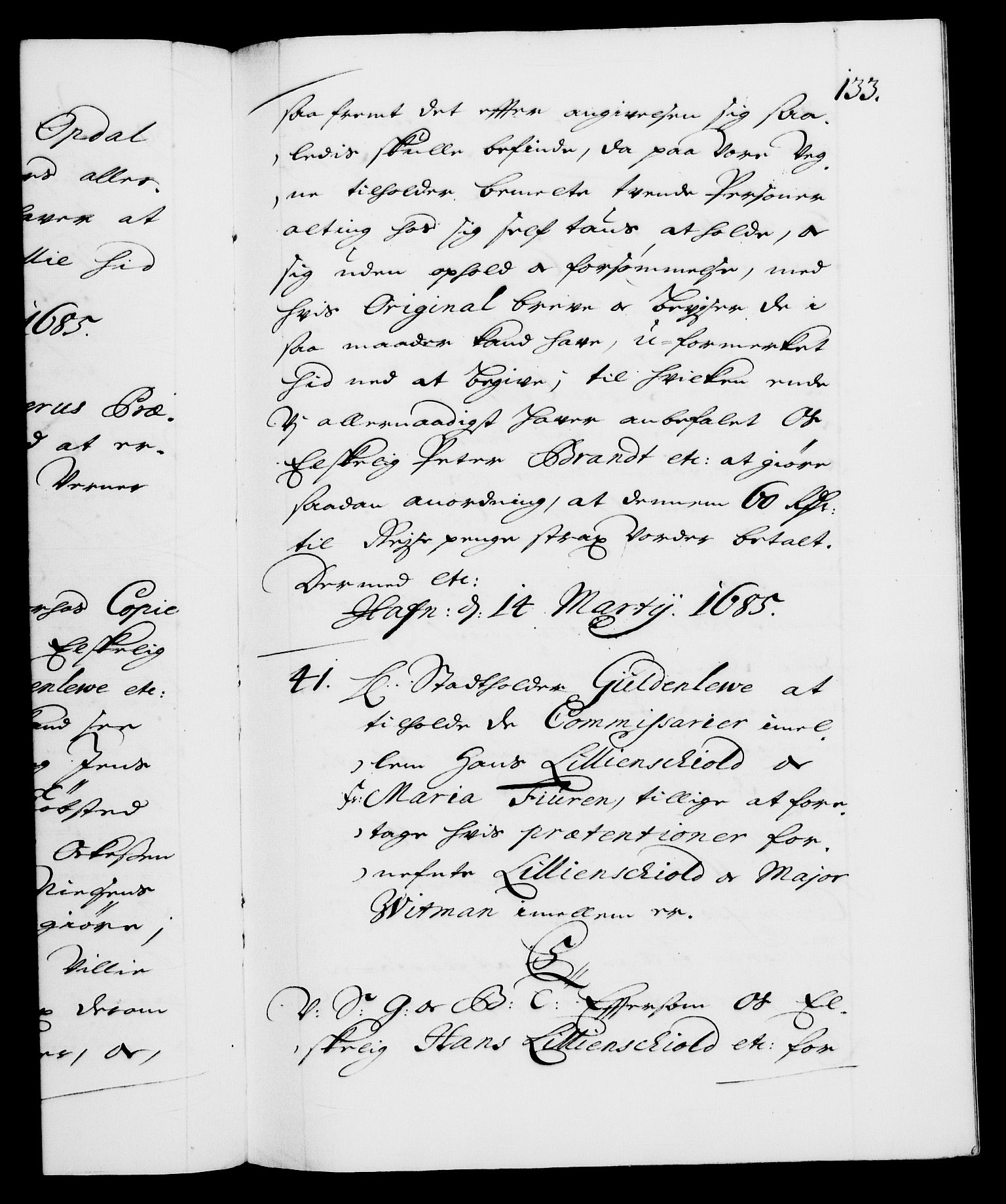 Danske Kanselli 1572-1799, AV/RA-EA-3023/F/Fc/Fca/Fcab/L0013: Norske tegnelser (mikrofilm), 1684-1687, s. 133a