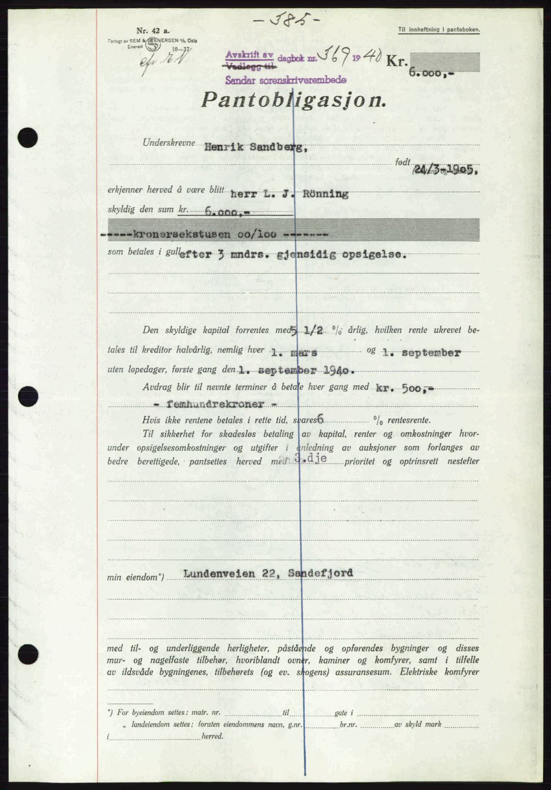 Sandar sorenskriveri, SAKO/A-86/G/Ga/Gab/L0001: Pantebok nr. B-1 og B-3 - B-9, 1936-1944, Dagboknr: 369/1940