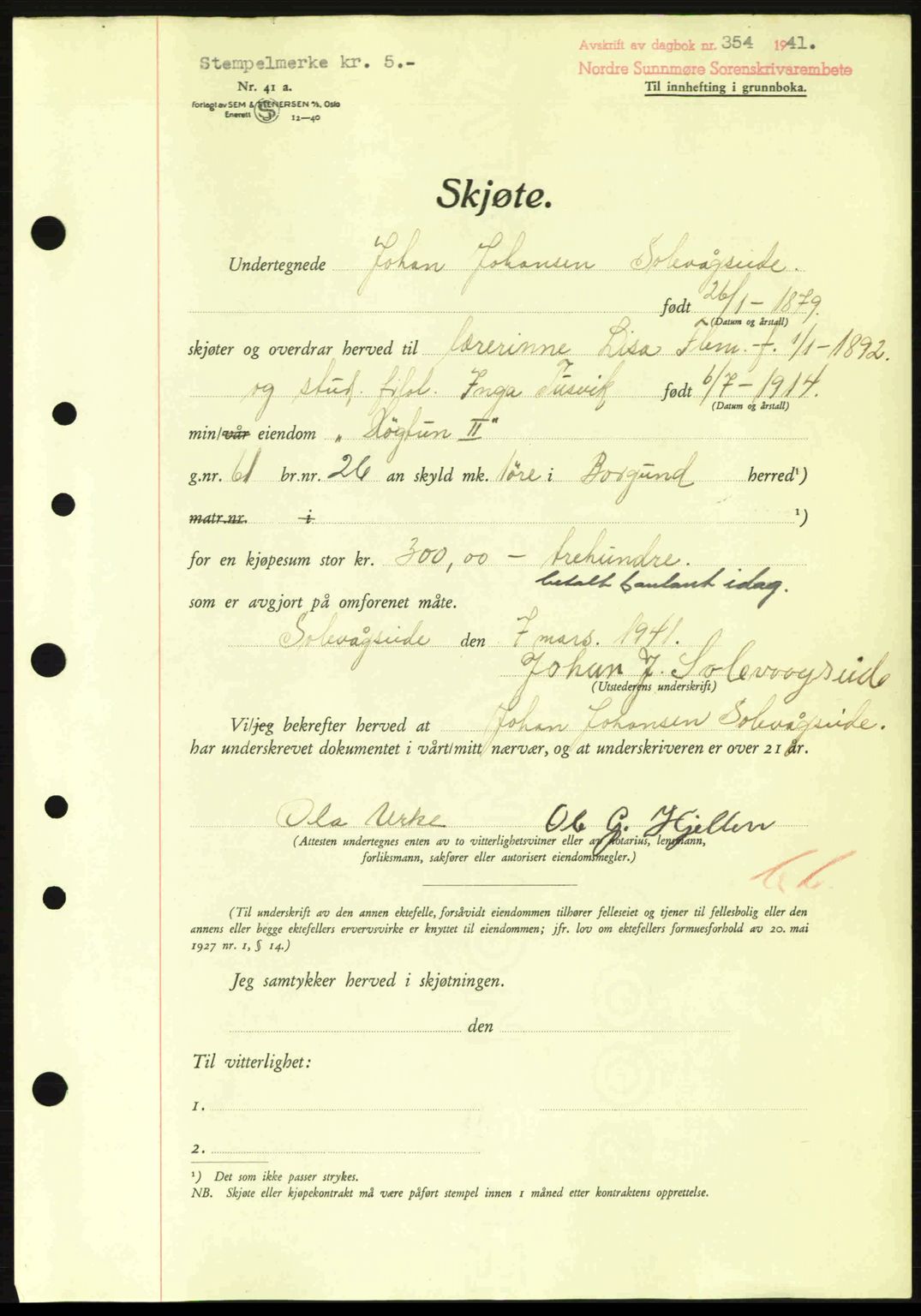 Nordre Sunnmøre sorenskriveri, AV/SAT-A-0006/1/2/2C/2Ca: Pantebok nr. A10, 1940-1941, Dagboknr: 354/1941