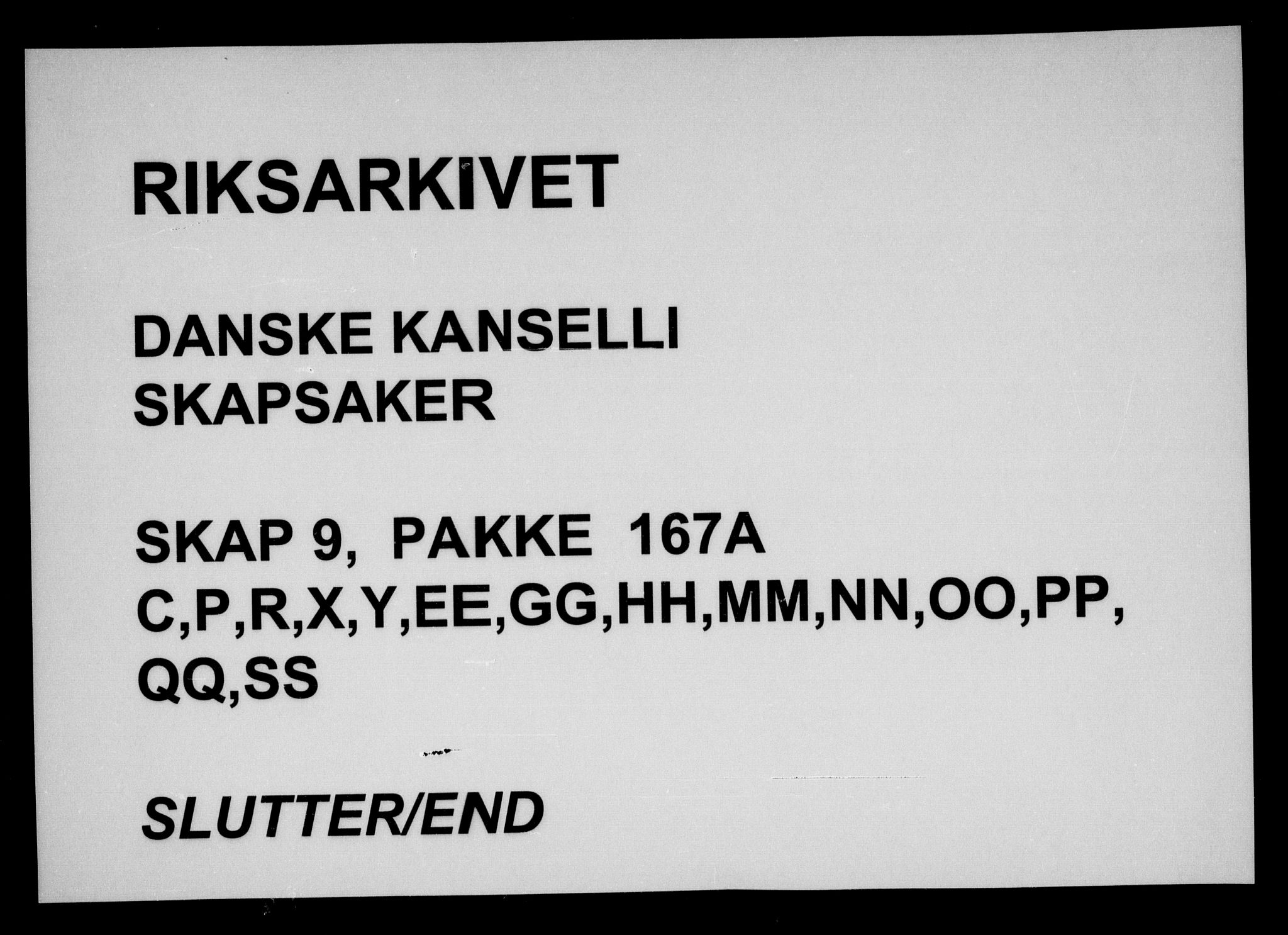 Danske Kanselli, Skapsaker, AV/RA-EA-4061/F/L0032: Skap 9, pakke 166-172, 1665-1720, s. 32