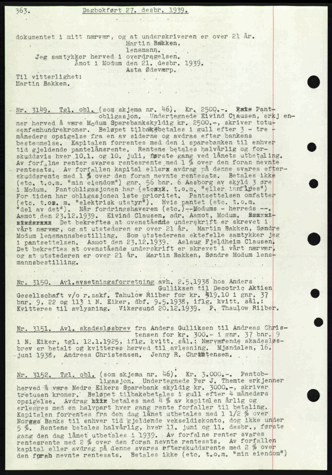 Eiker, Modum og Sigdal sorenskriveri, SAKO/A-123/G/Ga/Gab/L0041: Pantebok nr. A11, 1939-1940, Dagboknr: 3149/1939