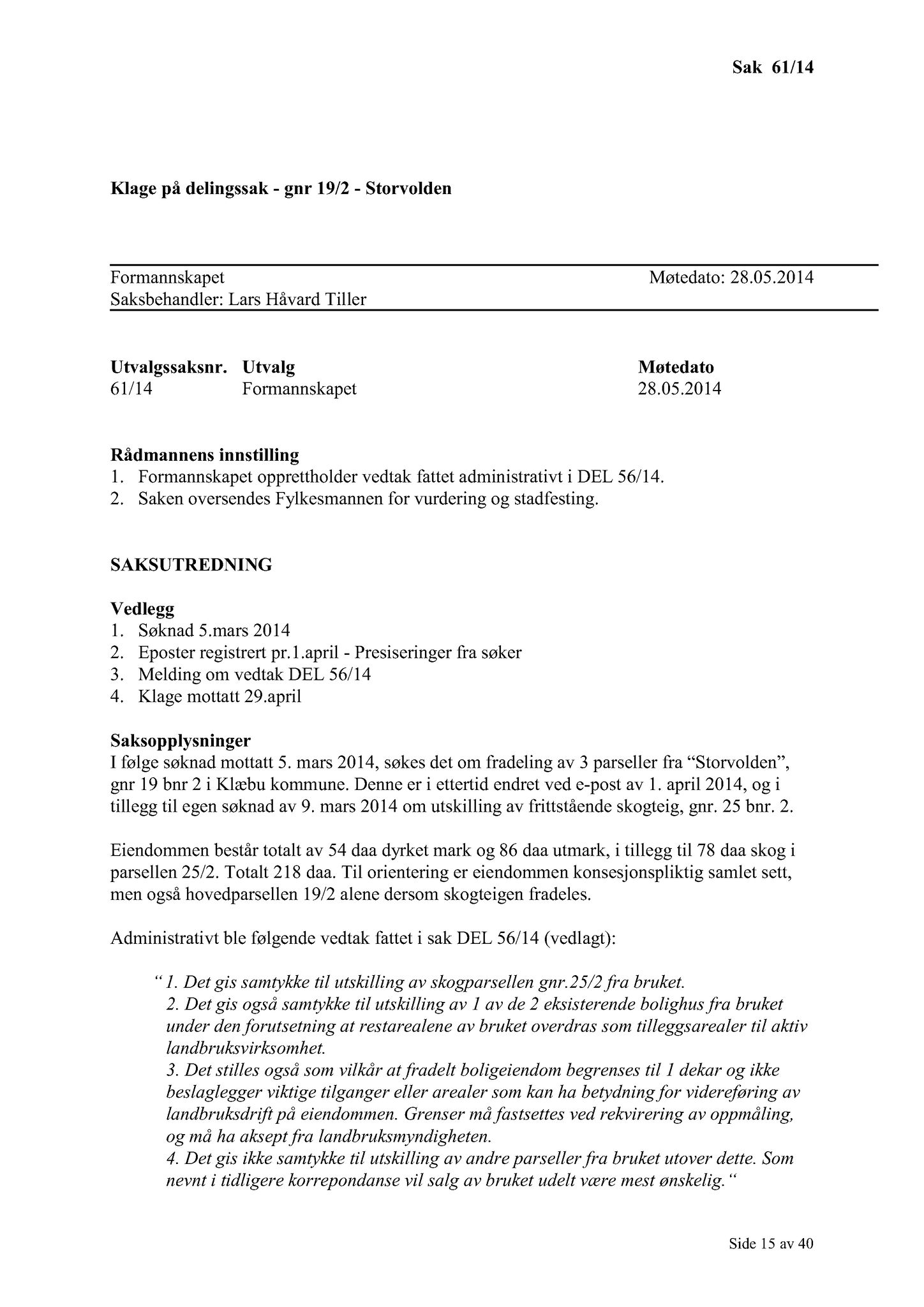 Klæbu Kommune, TRKO/KK/02-FS/L007: Formannsskapet - Møtedokumenter, 2014, s. 1699