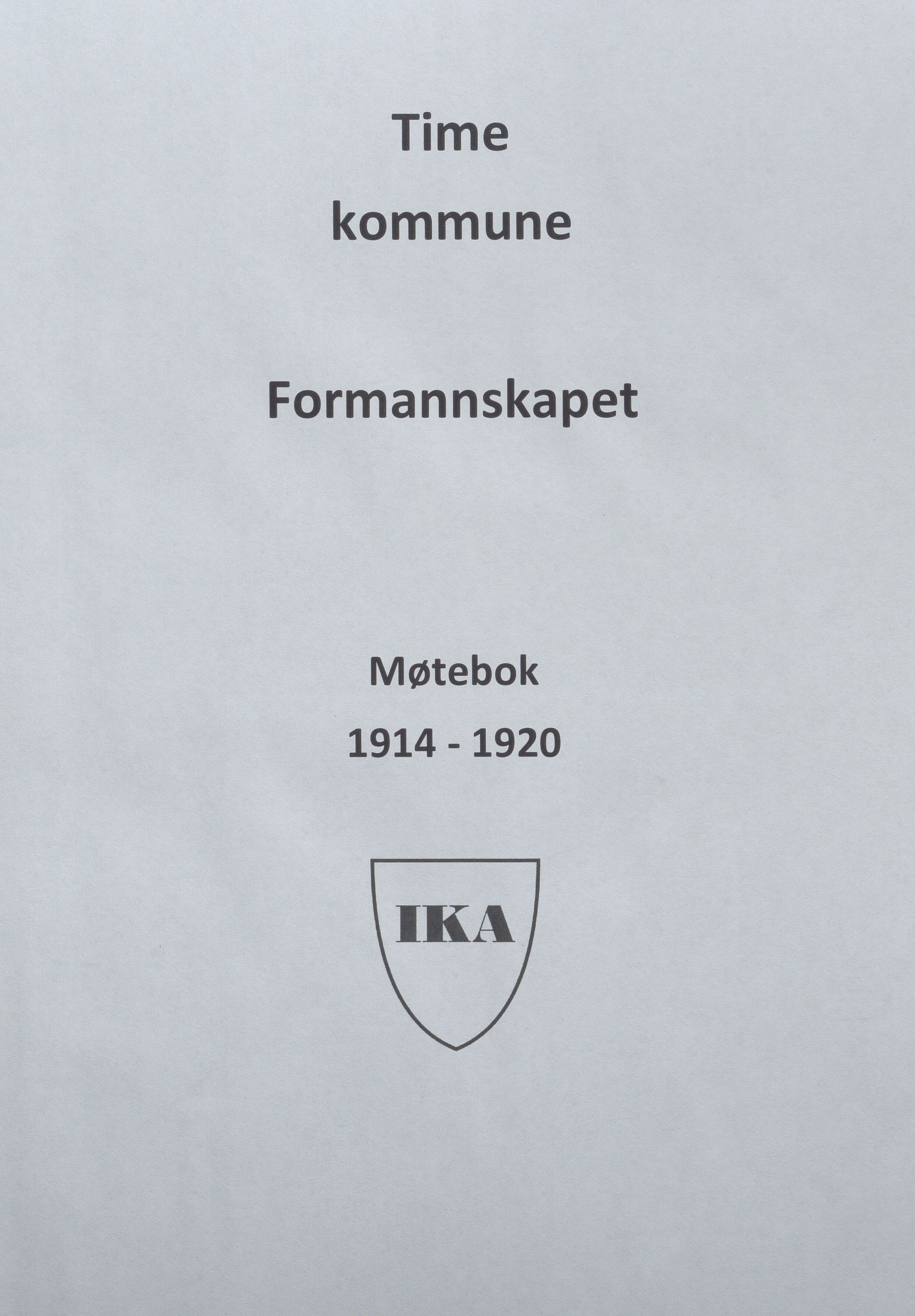Time kommune - Formannskapet, IKAR/K-100592/A/Aa/L0007: Møtebok, 1914-1920