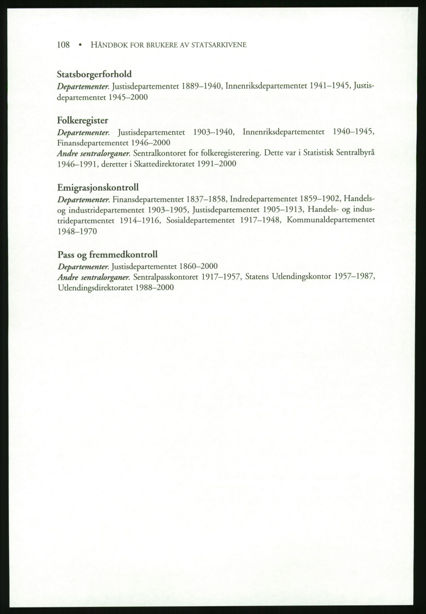 Publikasjoner utgitt av Arkivverket, PUBL/PUBL-001/B/0019: Liv Mykland: Håndbok for brukere av statsarkivene (2005), 2005, s. 108