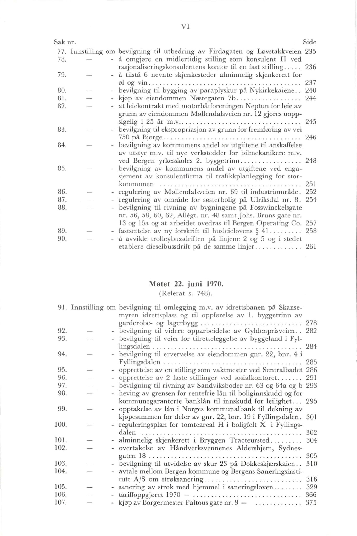Bergen kommune. Formannskapet, BBA/A-0003/Ad/L0200: Bergens Kommuneforhandlinger, bind I, 1970