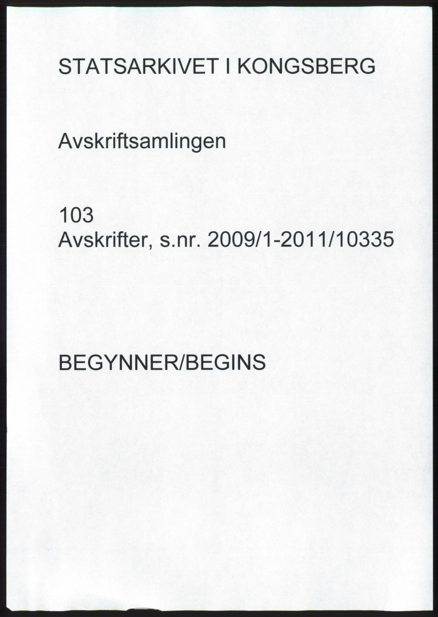 Statsarkivet i Kongsberg, SAKO/A-0001, 2009-2011, s. 1