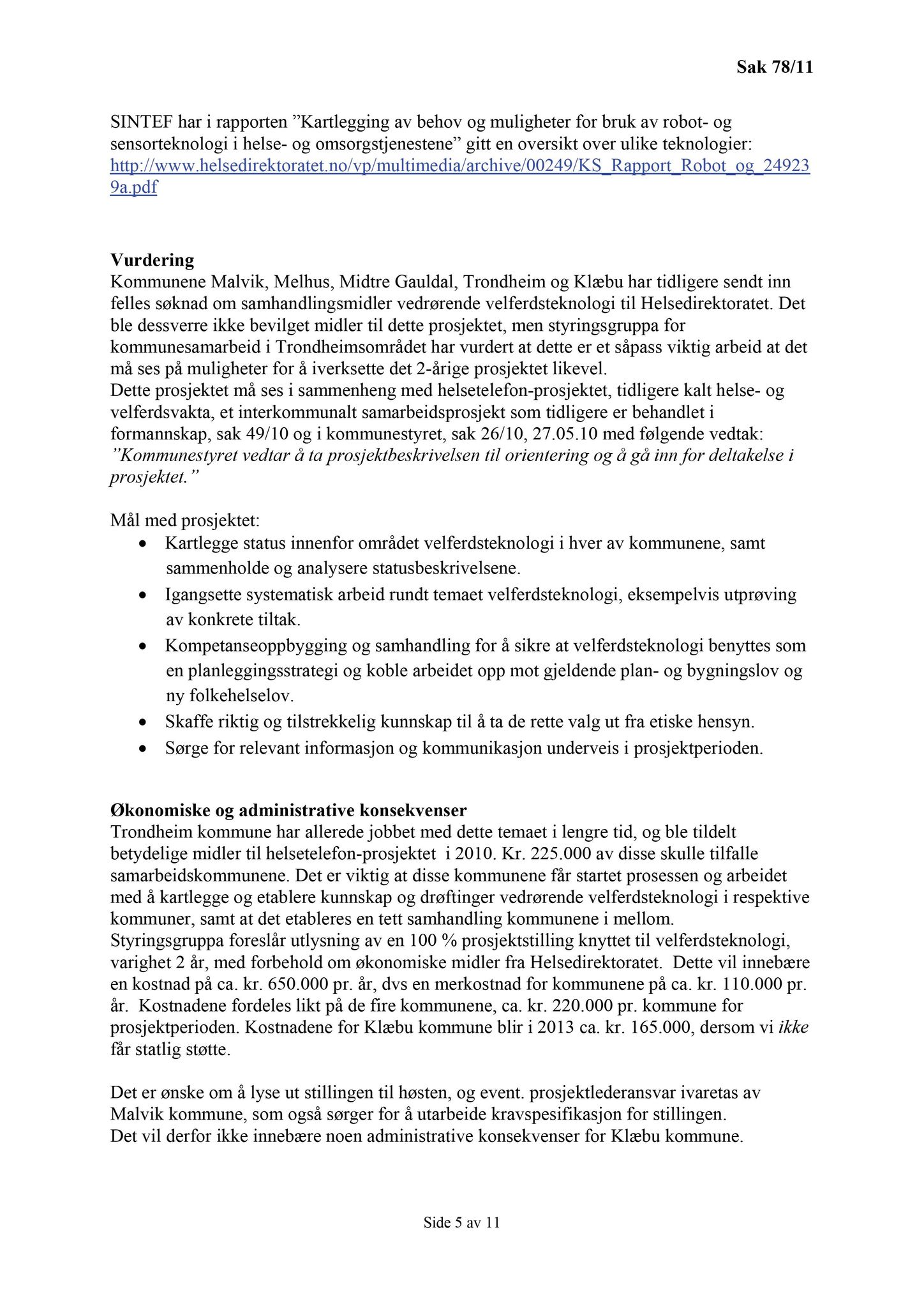 Klæbu Kommune, TRKO/KK/02-FS/L004: Formannsskapet - Møtedokumenter, 2011, s. 1772