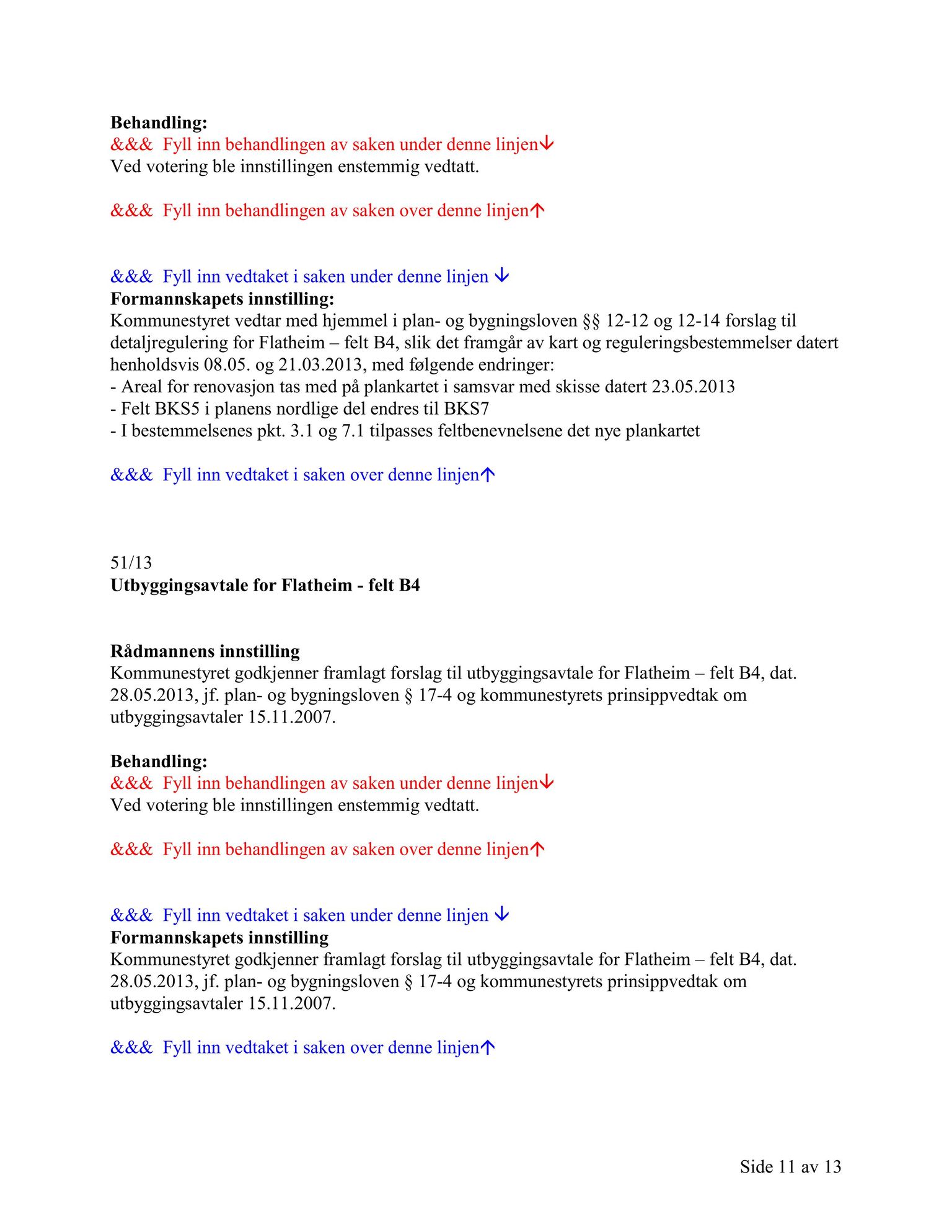 Klæbu Kommune, TRKO/KK/02-FS/L006: Formannsskapet - Møtedokumenter, 2013, s. 1256