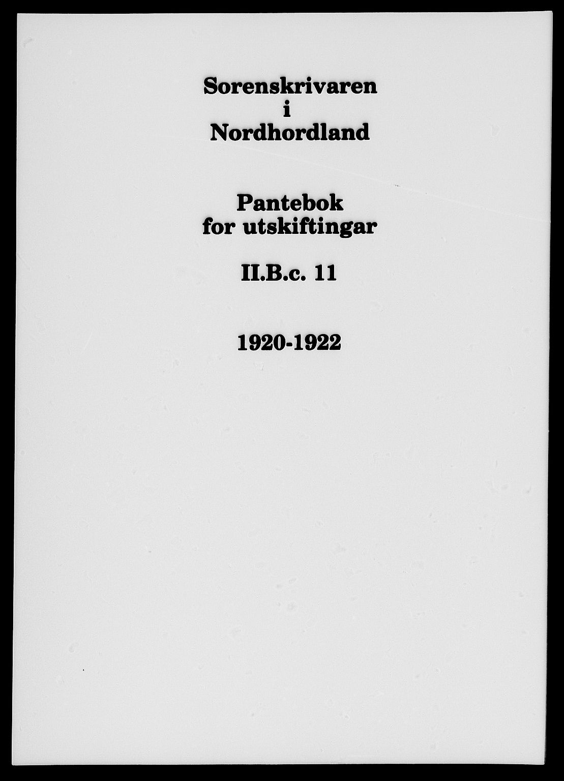 Nordhordland sorenskrivar, AV/SAB-A-2901/1/G/Gb/Gbc/L0011: Pantebok nr. II.B.c.11, 1920-1922