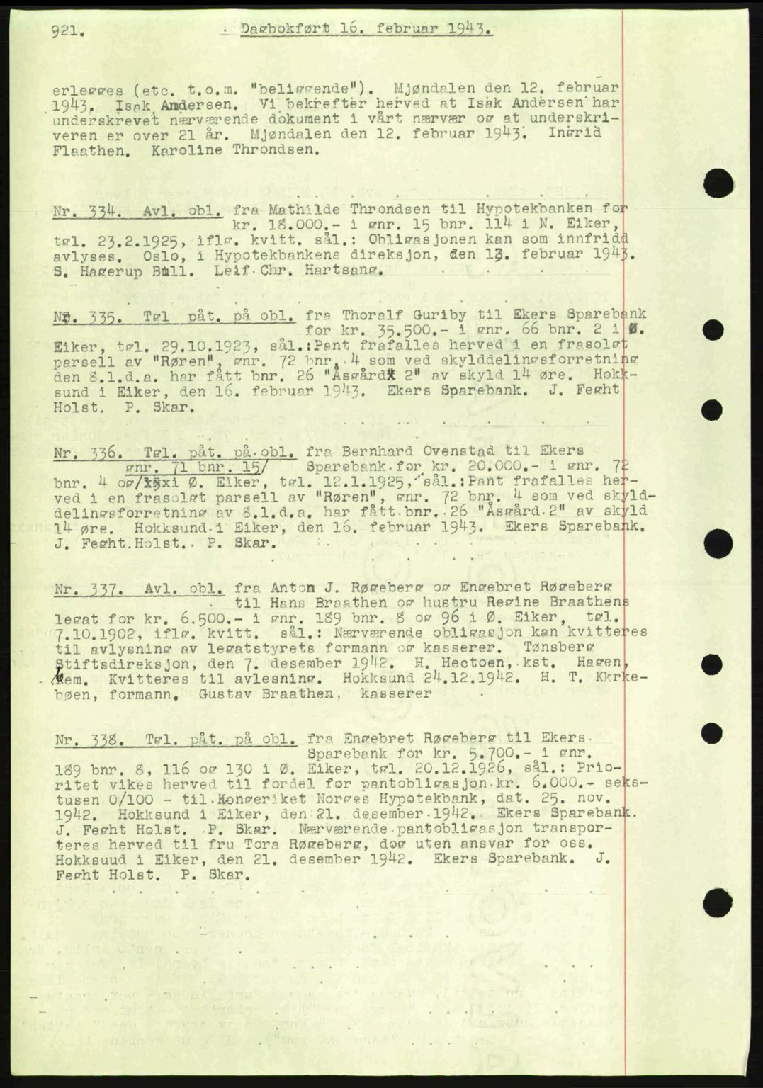 Eiker, Modum og Sigdal sorenskriveri, SAKO/A-123/G/Ga/Gab/L0047: Pantebok nr. A17, 1942-1943, Dagboknr: 334/1943