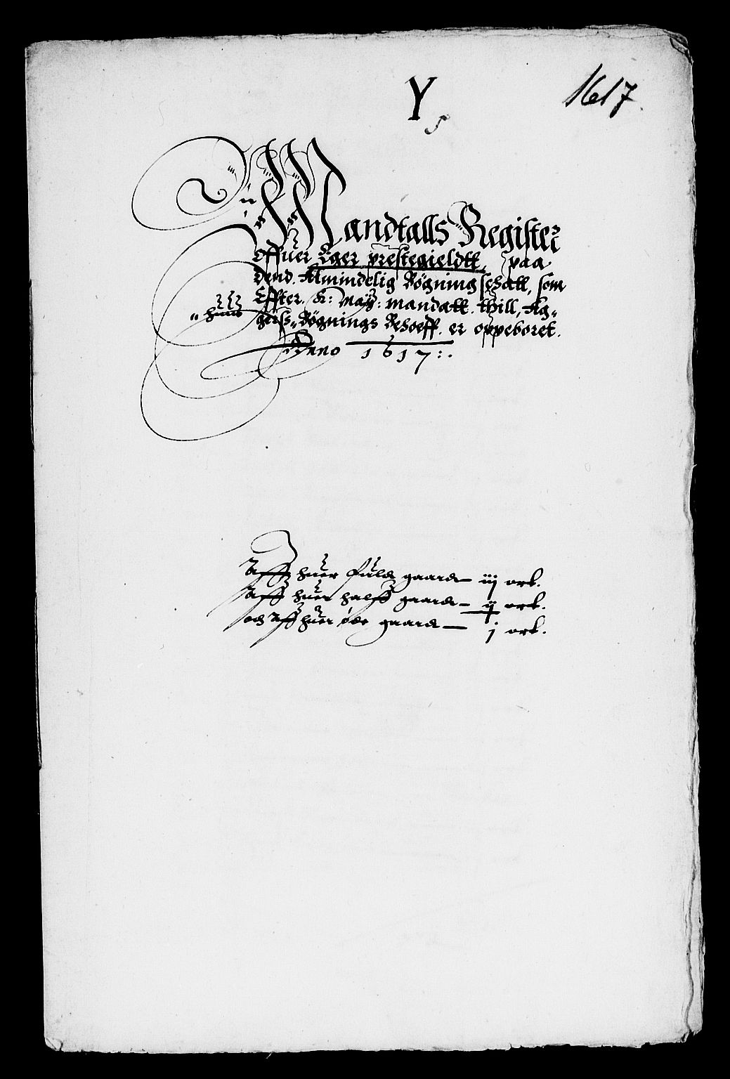 Rentekammeret inntil 1814, Reviderte regnskaper, Lensregnskaper, RA/EA-5023/R/Rb/Rba/L0044: Akershus len, 1616-1618