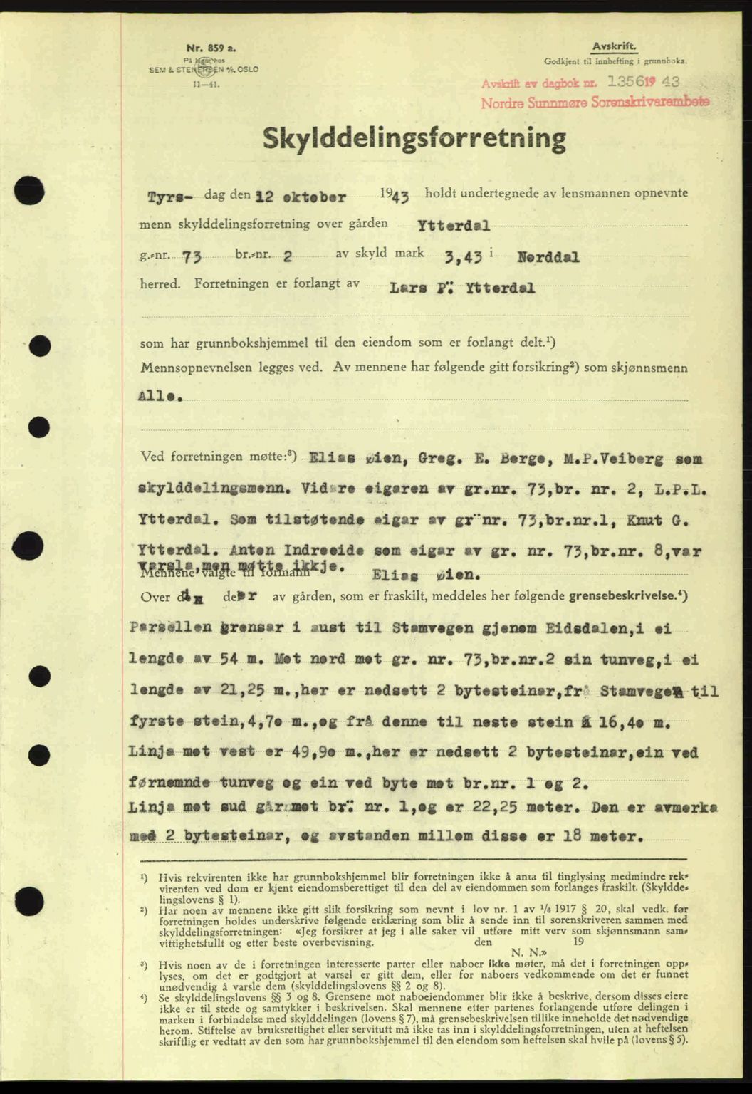 Nordre Sunnmøre sorenskriveri, SAT/A-0006/1/2/2C/2Ca: Pantebok nr. A16, 1943-1943, Dagboknr: 1356/1943