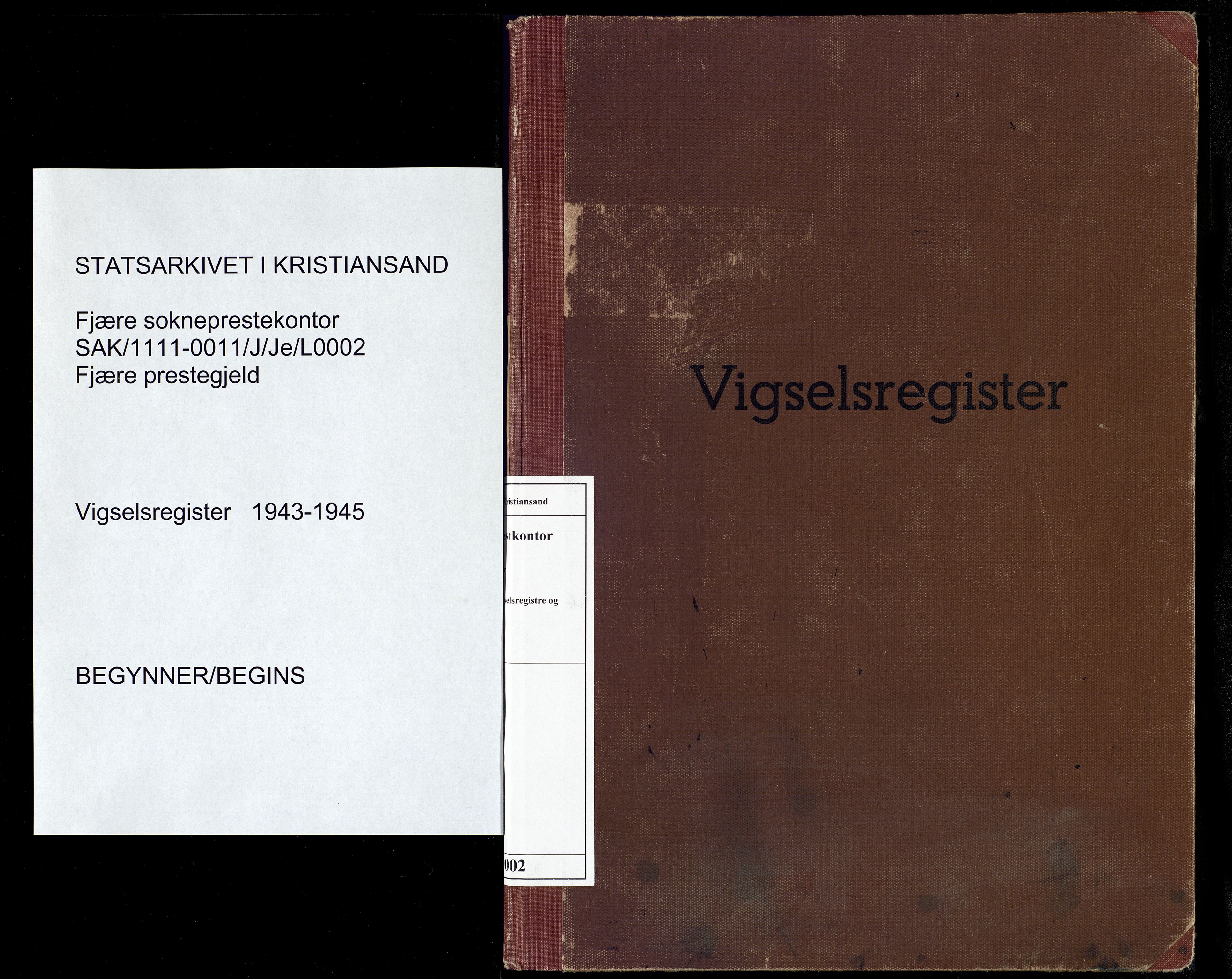 Fjære sokneprestkontor, SAK/1111-0011/J/Je/L0002: Vigselsregister nr. 2, 1943-1945