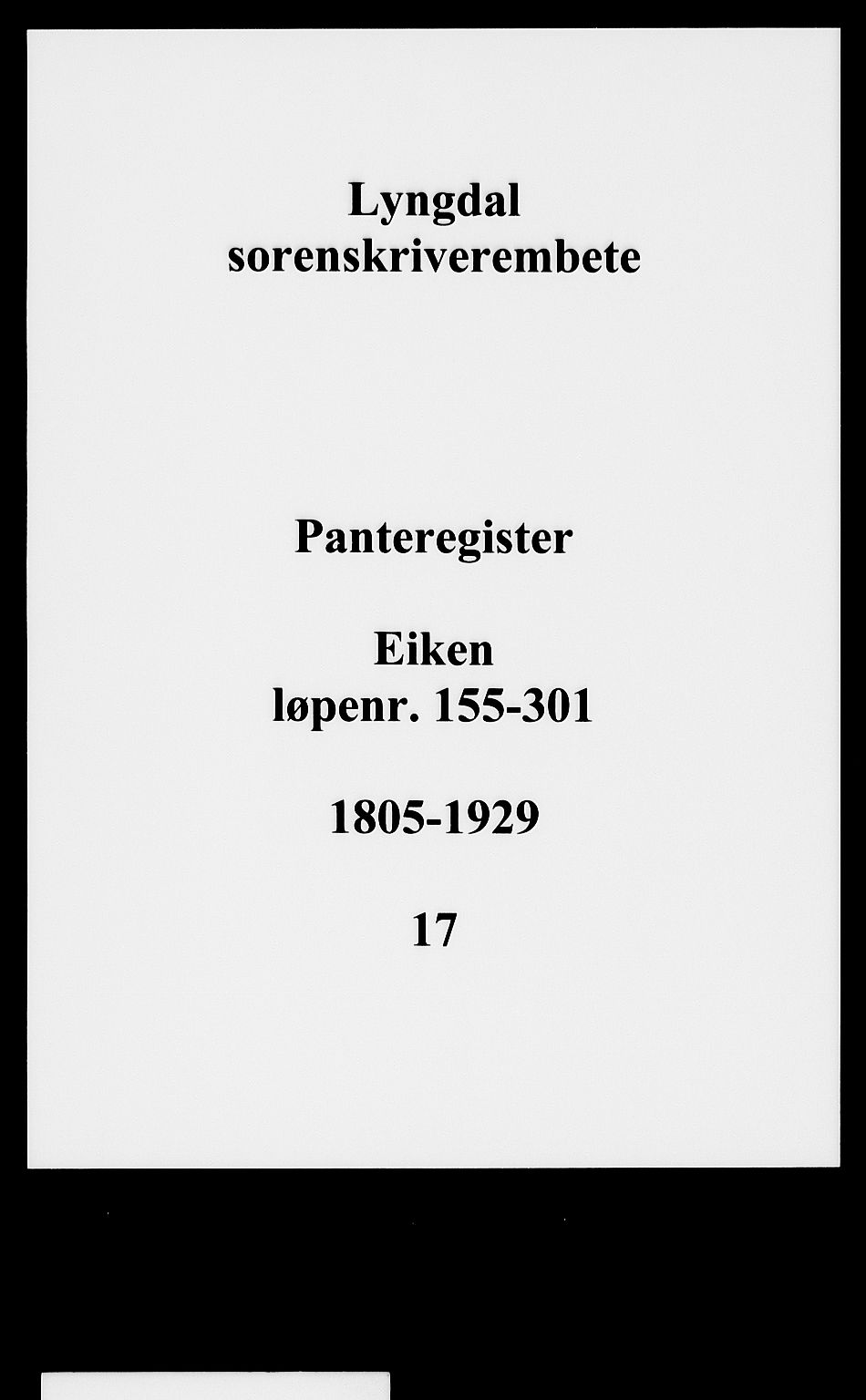 Lyngdal sorenskriveri, SAK/1221-0004/G/Ga/L0584: Panteregister nr. 17, 1805-1929