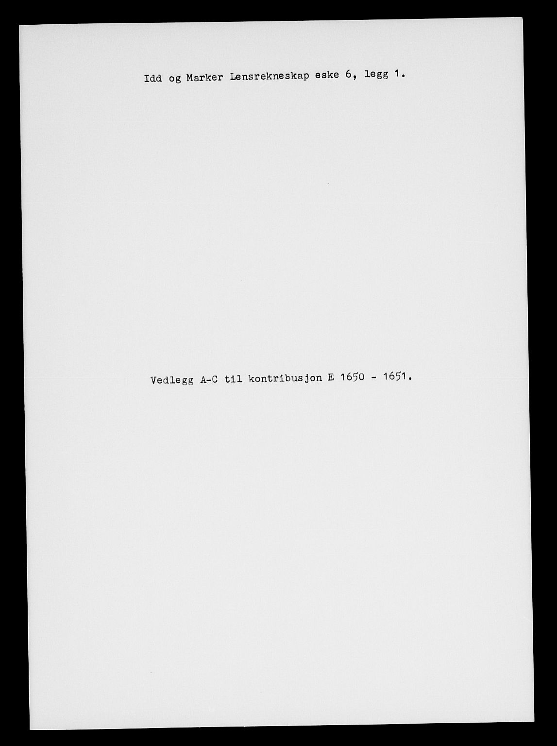 Rentekammeret inntil 1814, Reviderte regnskaper, Lensregnskaper, RA/EA-5023/R/Rb/Rbb/L0006: Idd og Marker len, 1650-1656