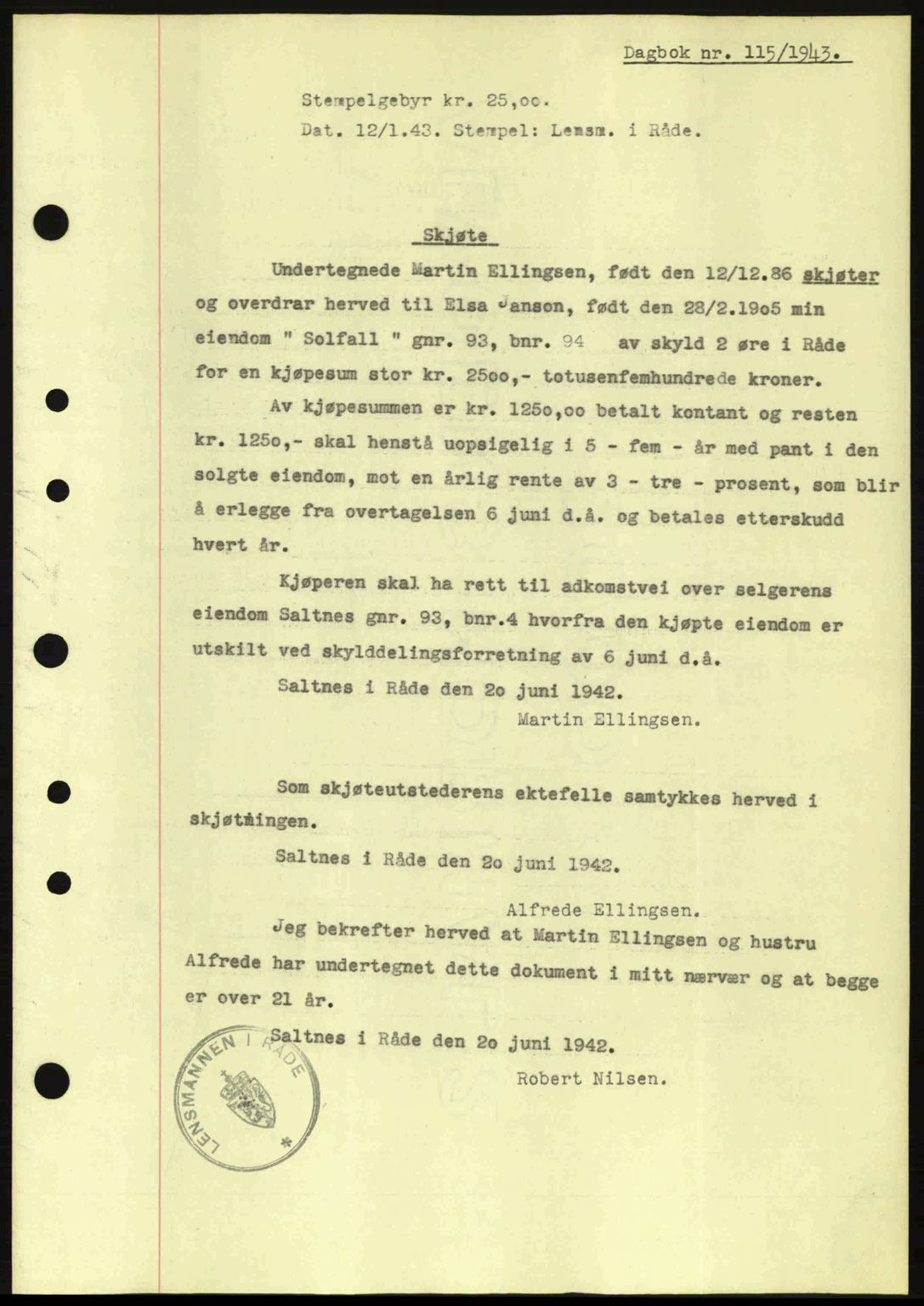 Moss sorenskriveri, SAO/A-10168: Pantebok nr. A10, 1942-1943, Dagboknr: 115/1943