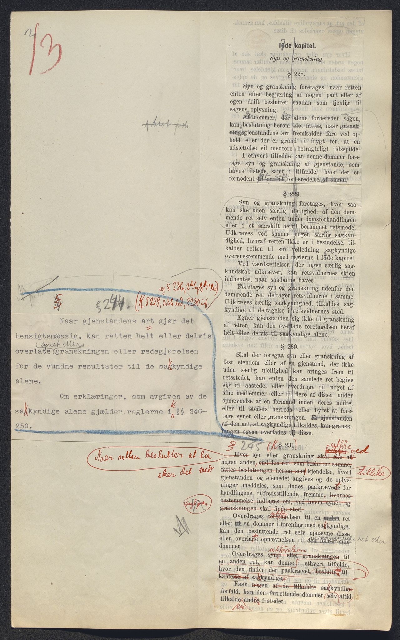 Justisdepartementet, Lovavdelingen, AV/RA-S-3212/D/De/L0148/0001: Sivilprosesslovene / Sivilprosess: III - Ot.prp. nr. 1 - 1910: Utkast til lov om rettergangsmåten i tvistemål 1. Mappe 1/2, 1909, s. 83