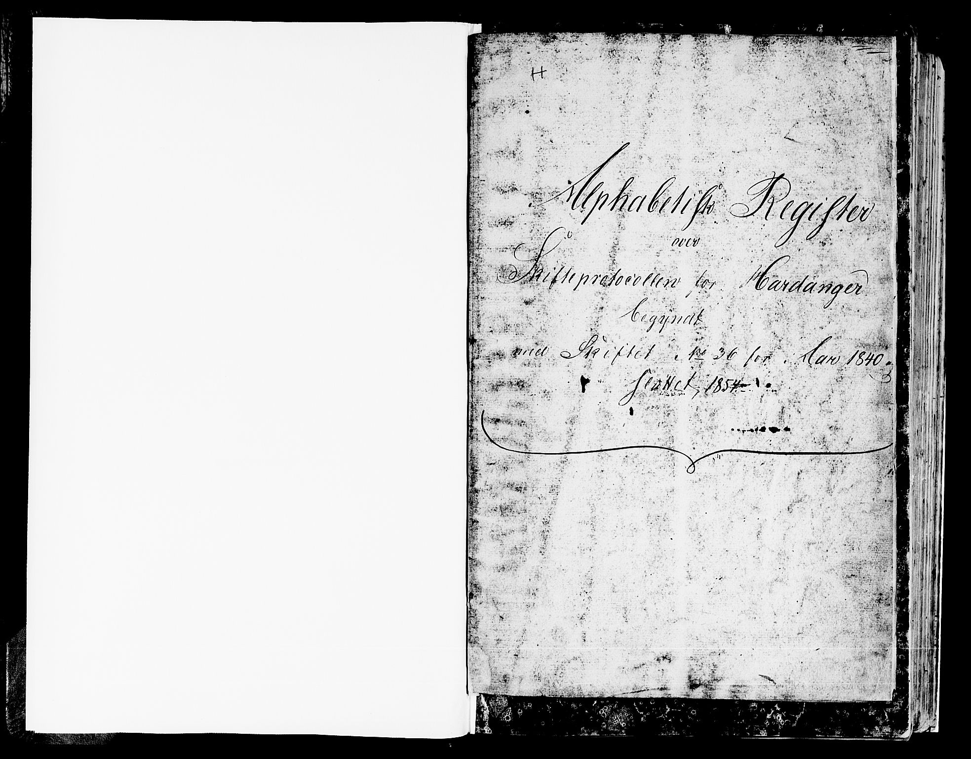 Hardanger og Voss sorenskriveri, SAB/A-2501/4/4A/4Ad/L0003: Skifterettsprotokoll for Hardanger, 1840-1854