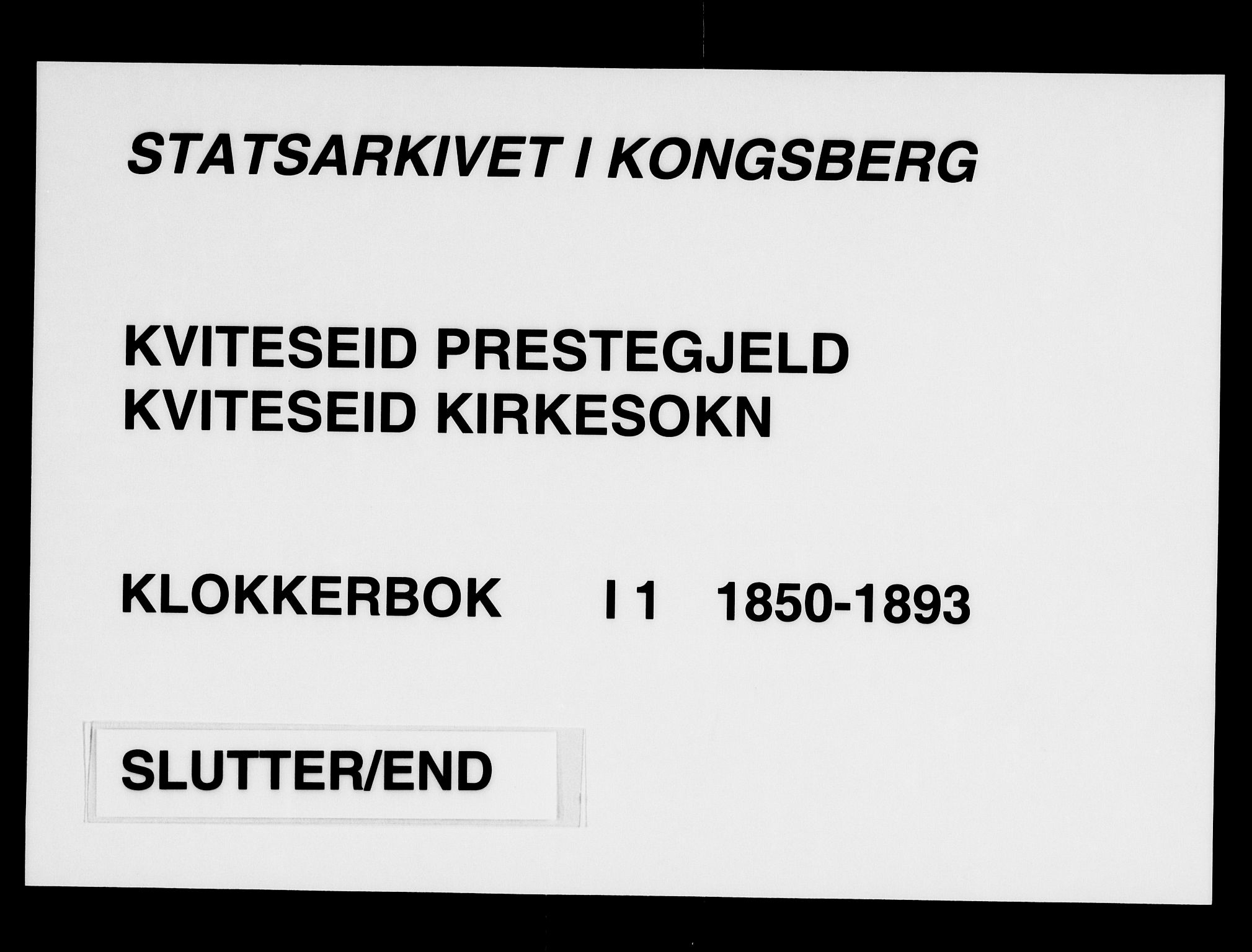 Kviteseid kirkebøker, AV/SAKO-A-276/G/Ga/L0001: Klokkerbok nr. I 1, 1850-1893