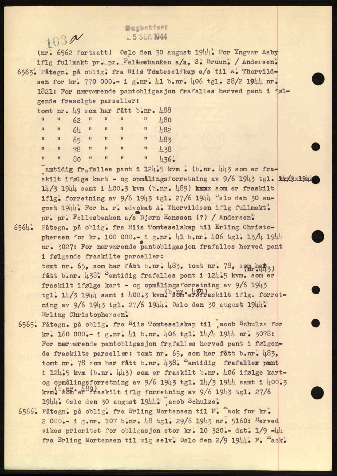 Aker herredsskriveri, SAO/A-10896/G/Gb/Gba/Gbac/L0035: Pantebok nr. B200-201, 1944-1944, Dagboknr: 6563/1944