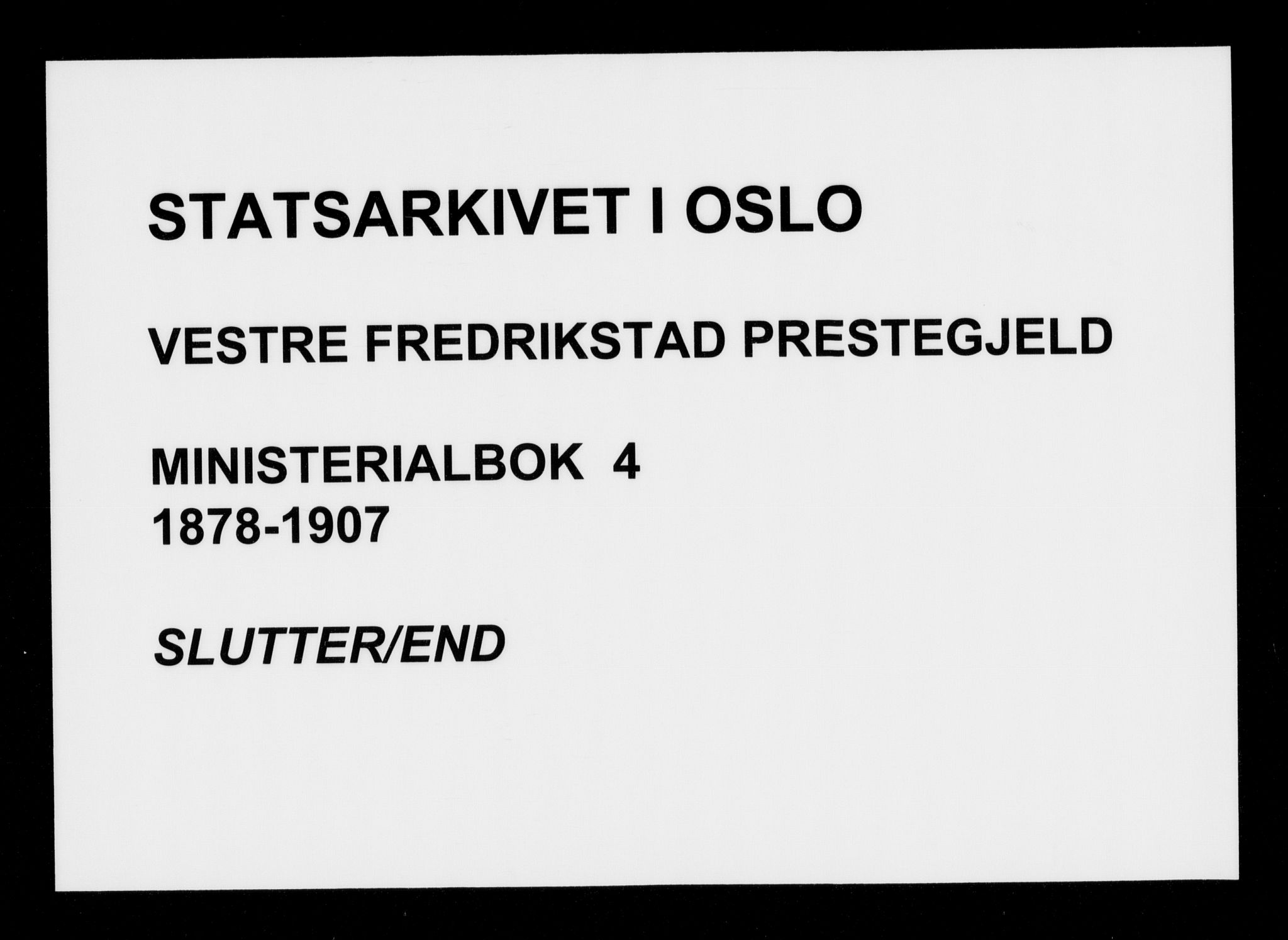 Fredrikstad domkirkes prestekontor Kirkebøker, SAO/A-10906/F/Fa/L0004: Ministerialbok nr. 4, 1878-1907