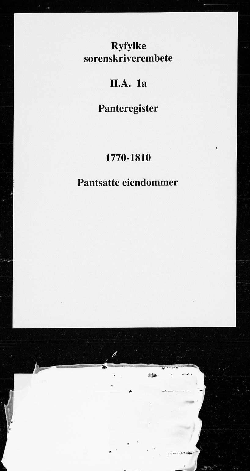 Ryfylke tingrett, SAST/A-100055/001/II/IIA/L0001a: Panteregister nr. II A 1A, 1770-1810