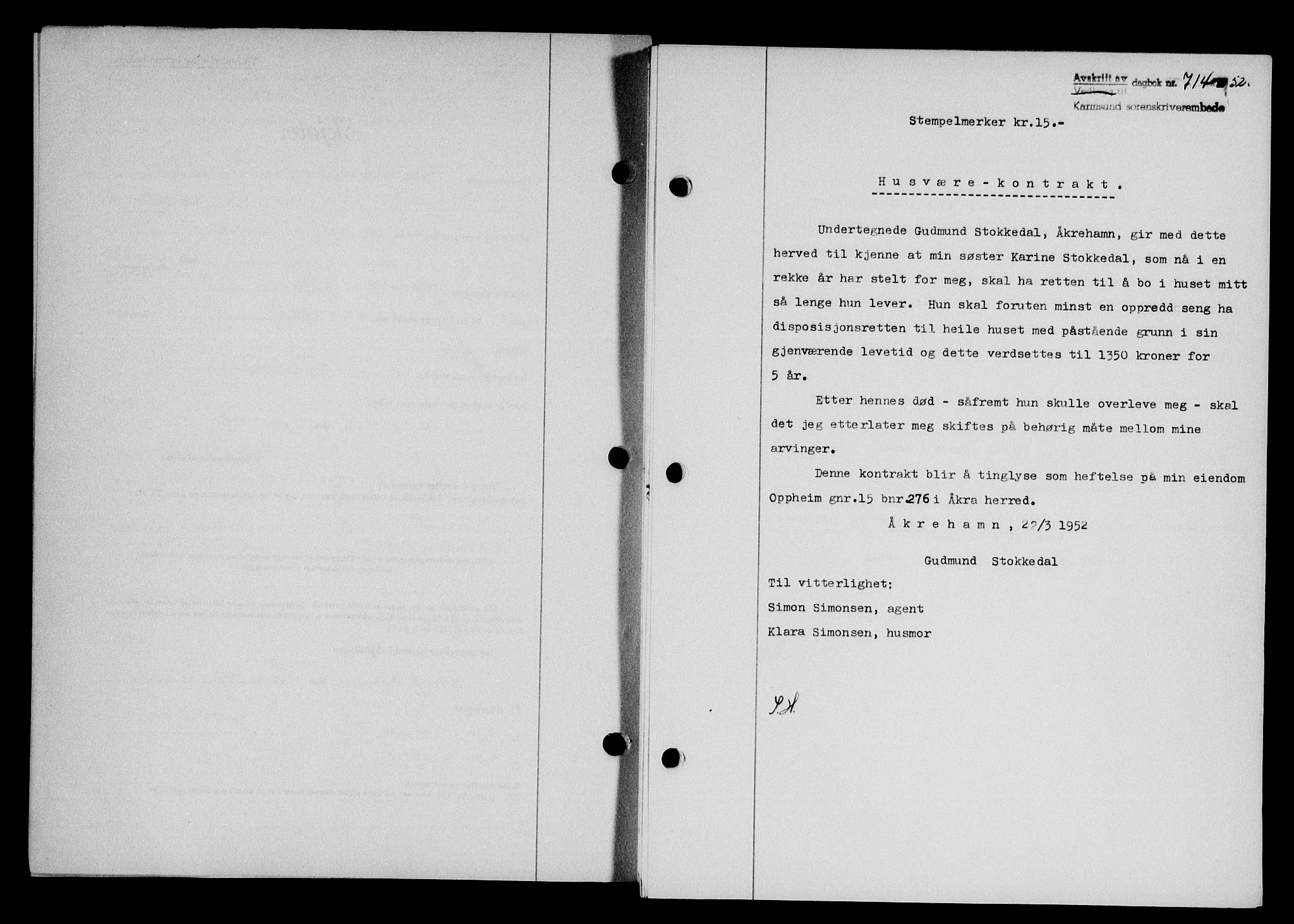 Karmsund sorenskriveri, SAST/A-100311/01/II/IIB/L0105: Pantebok nr. 85A, 1952-1952, Dagboknr: 714/1952
