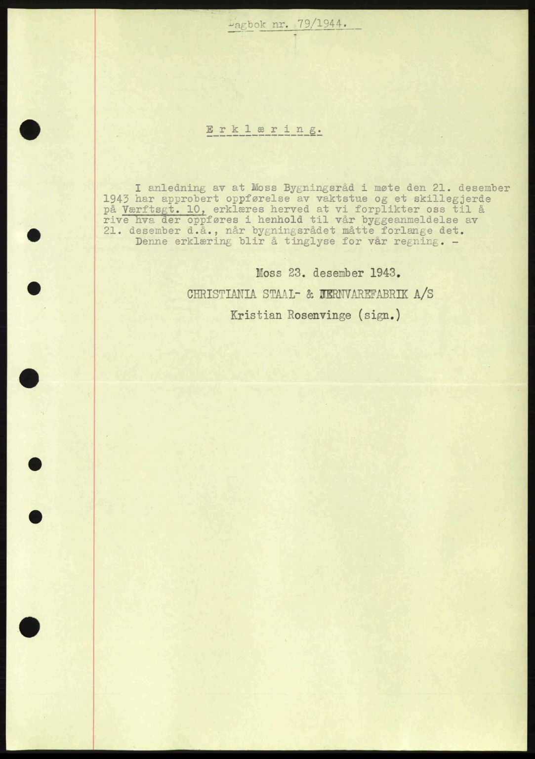 Moss sorenskriveri, SAO/A-10168: Pantebok nr. A12, 1943-1944, Dagboknr: 79/1944