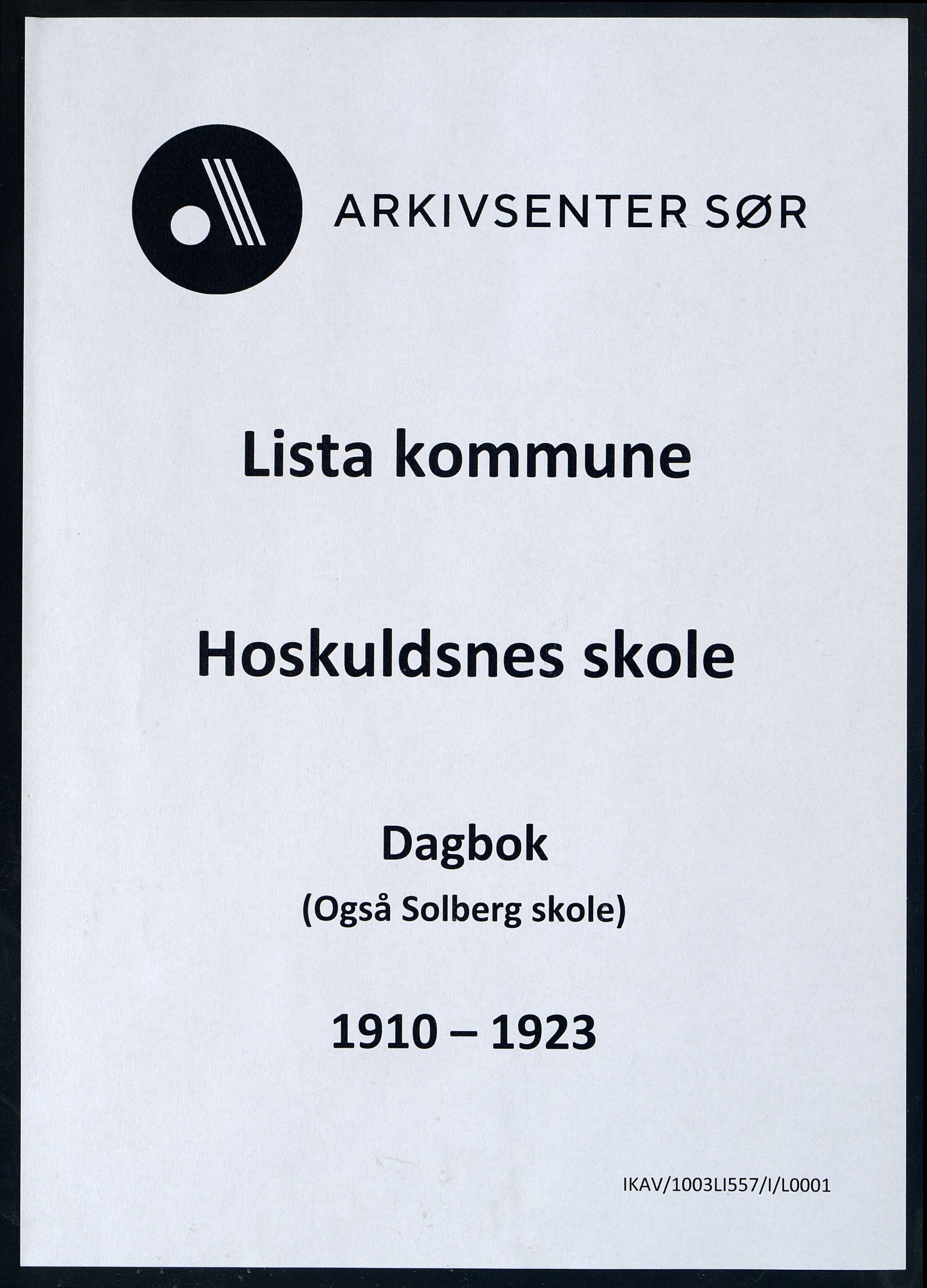 Lista kommune - Hoskuldsnes Skole, ARKSOR/1003LI557/I/L0001: Dagbok, 1910-1923