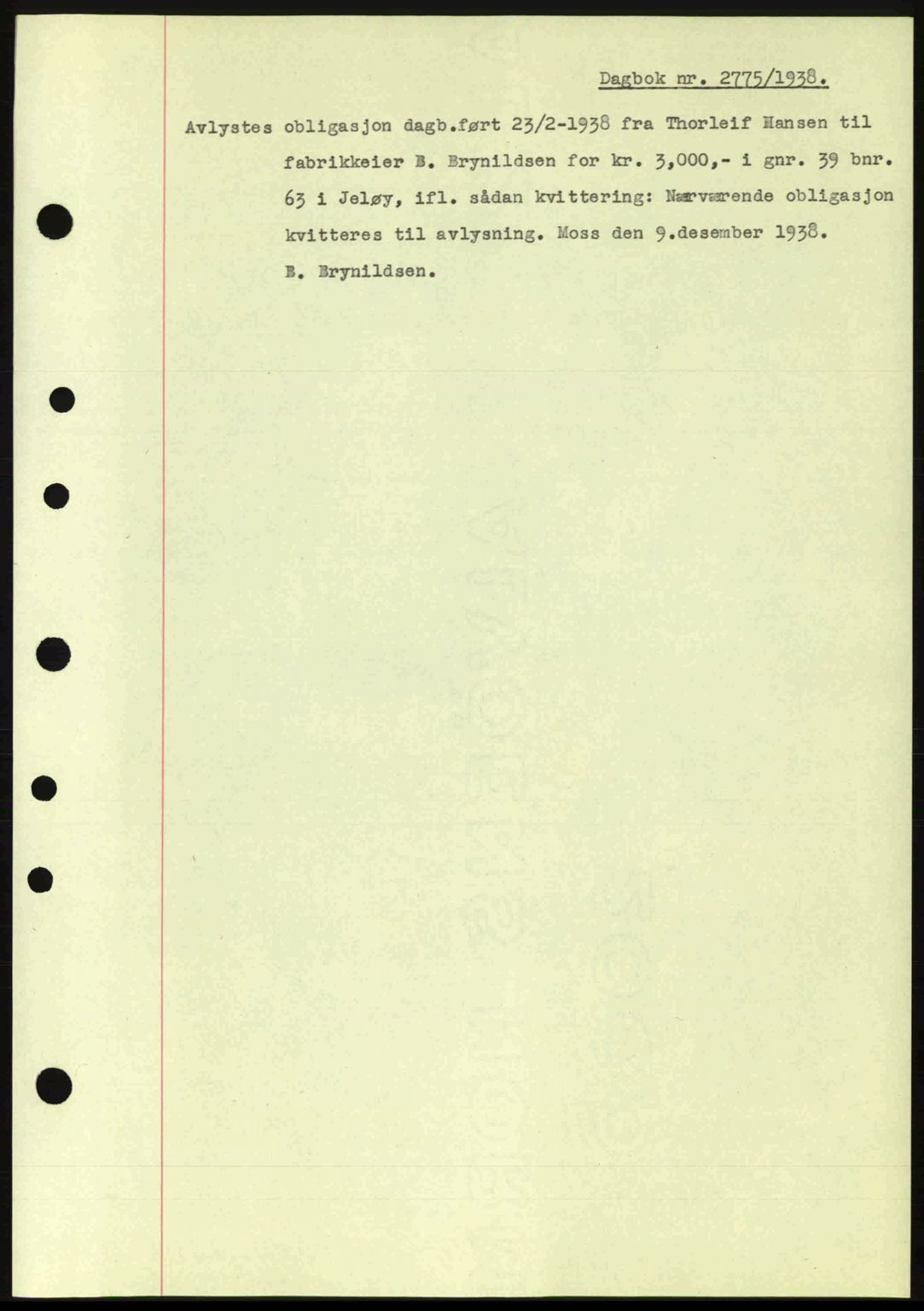 Moss sorenskriveri, SAO/A-10168: Pantebok nr. B6, 1938-1938, Dagboknr: 2775/1938