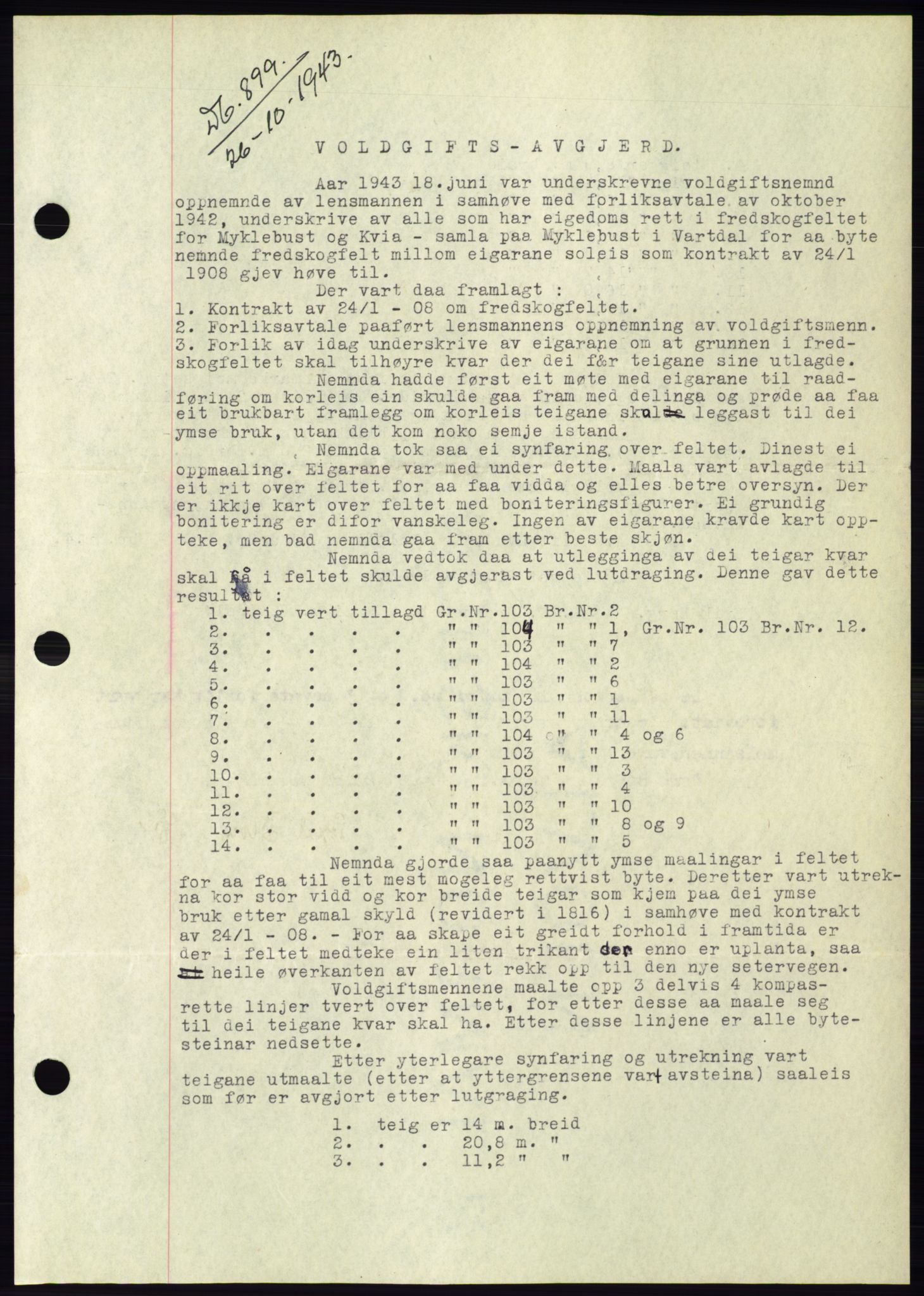 Søre Sunnmøre sorenskriveri, AV/SAT-A-4122/1/2/2C/L0075: Pantebok nr. 1A, 1943-1943, Dagboknr: 899/1943