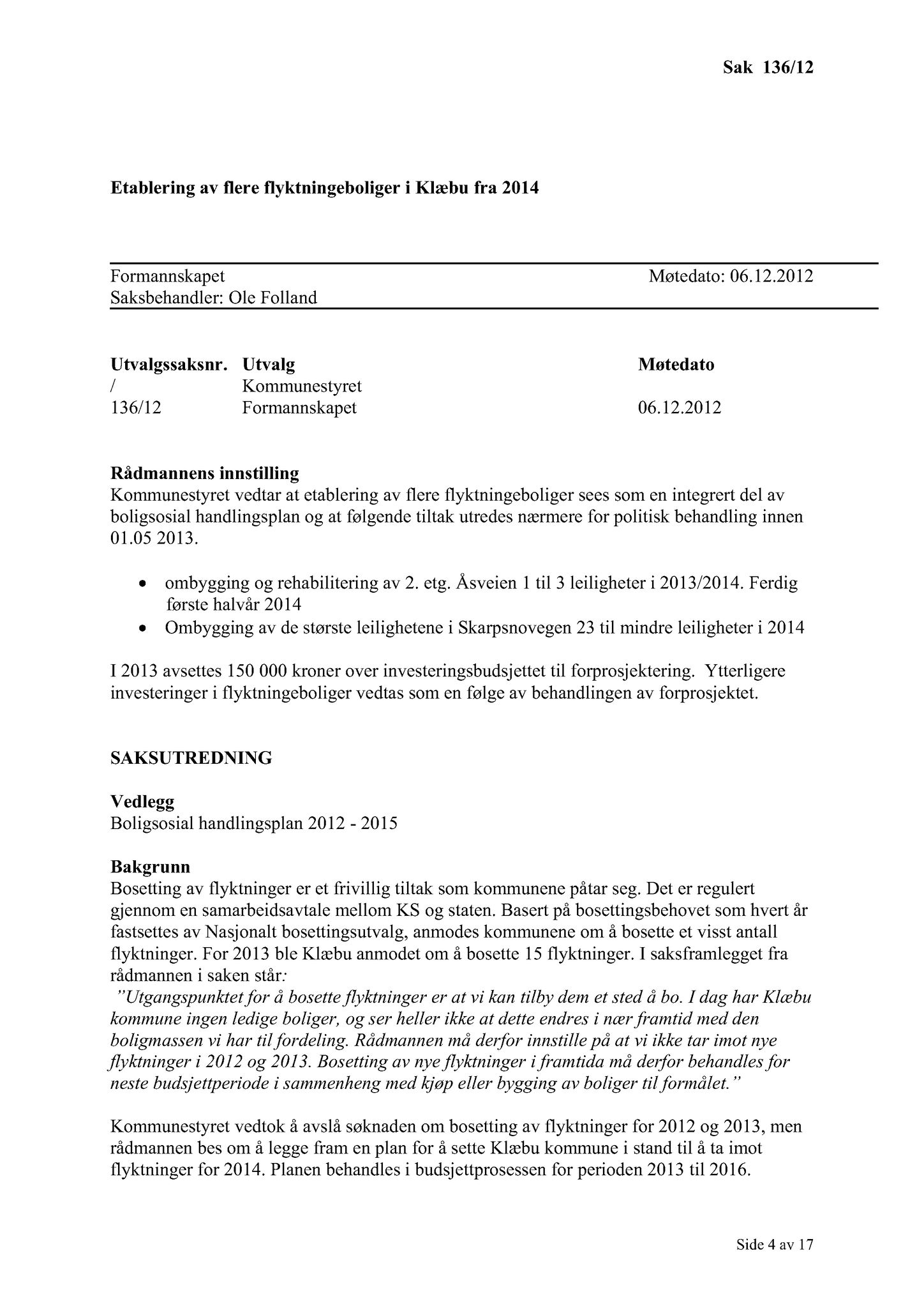 Klæbu Kommune, TRKO/KK/02-FS/L005: Formannsskapet - Møtedokumenter, 2012, s. 3021