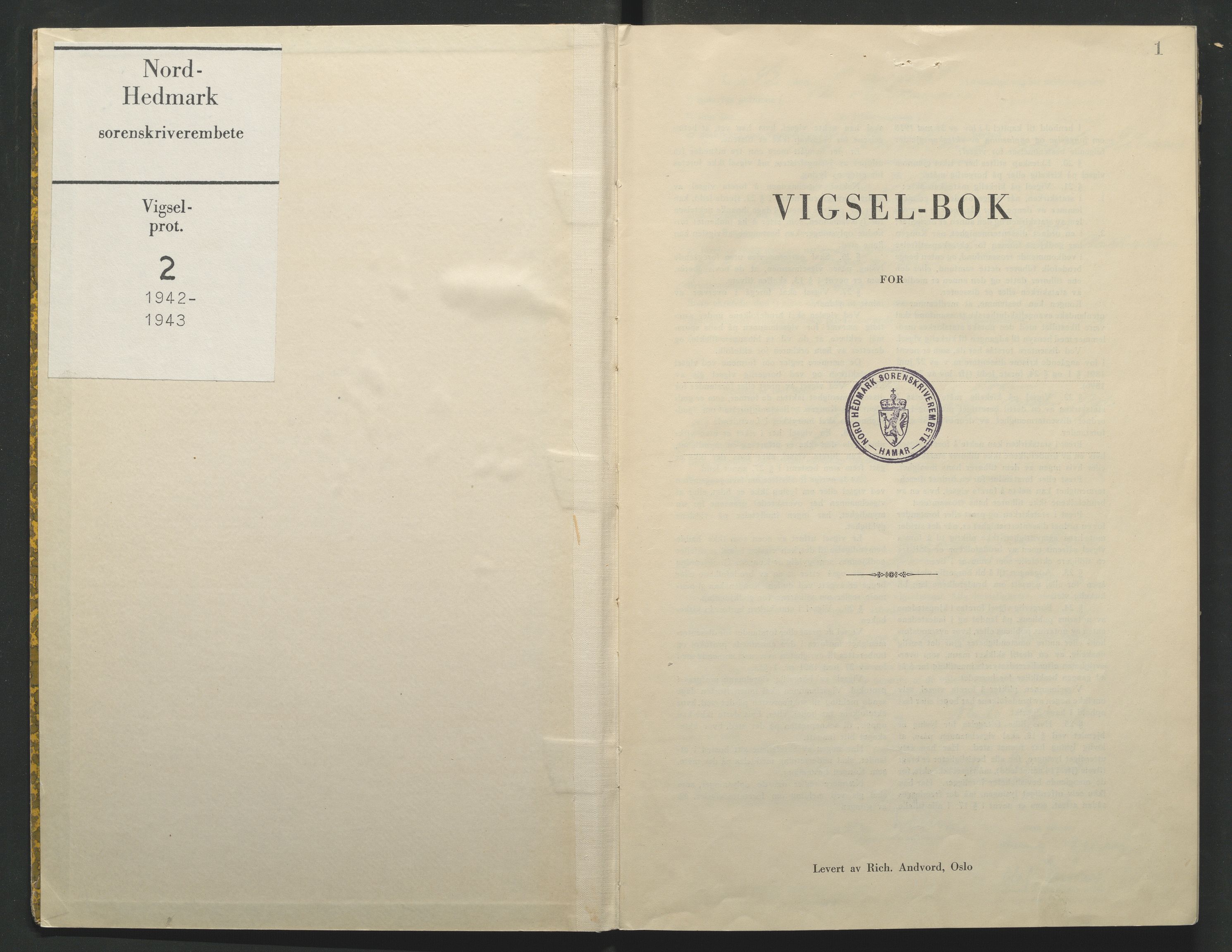 Nord-Hedmark sorenskriveri, AV/SAH-TING-012/L/Lc/L0001/0002: Vigselsprotokoller / Vigselsprotokoll, 1942-1943, s. 1