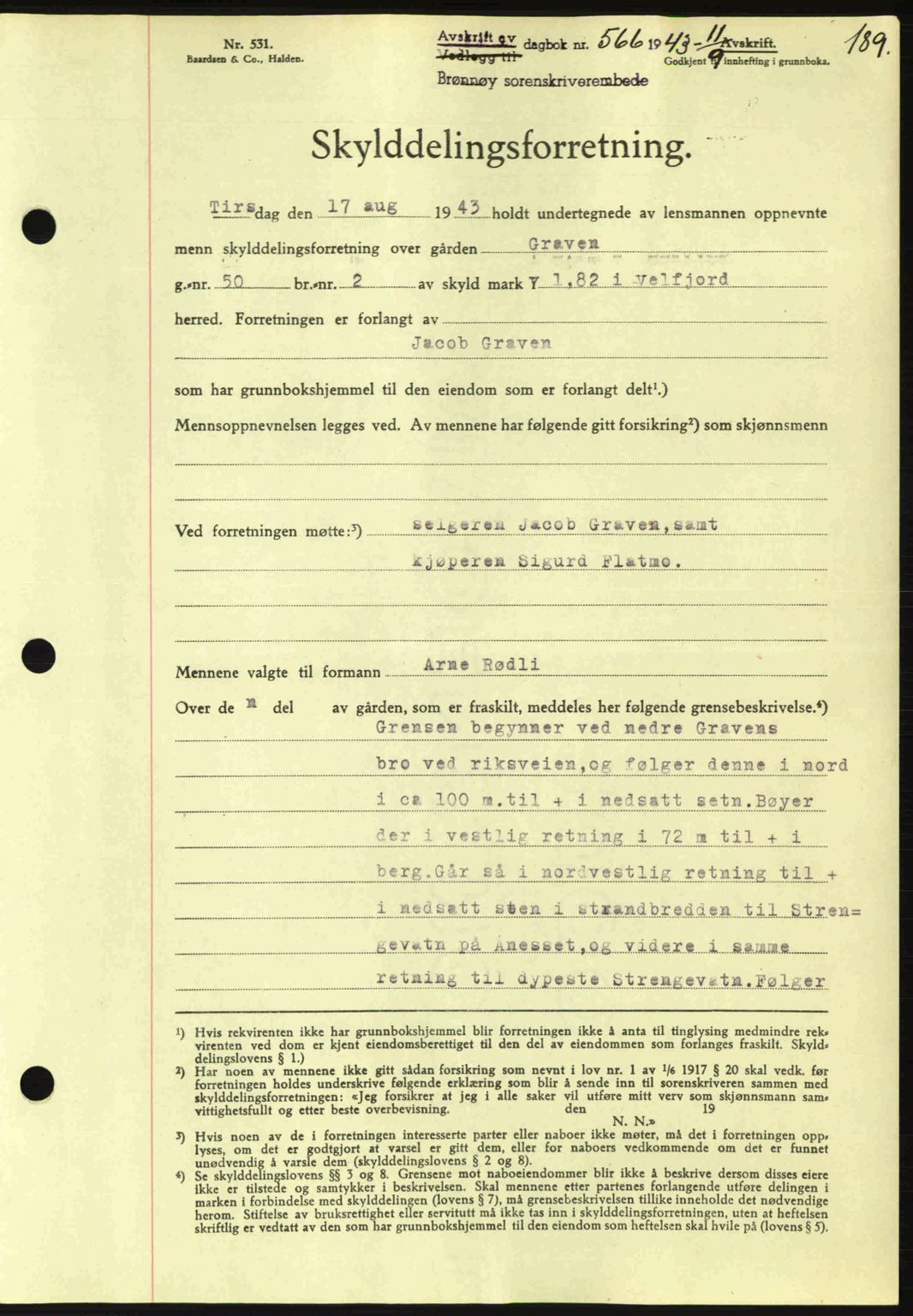 Brønnøy sorenskriveri, SAT/A-4170/1/2/2C: Pantebok nr. 23, 1943-1944, Dagboknr: 566/1943