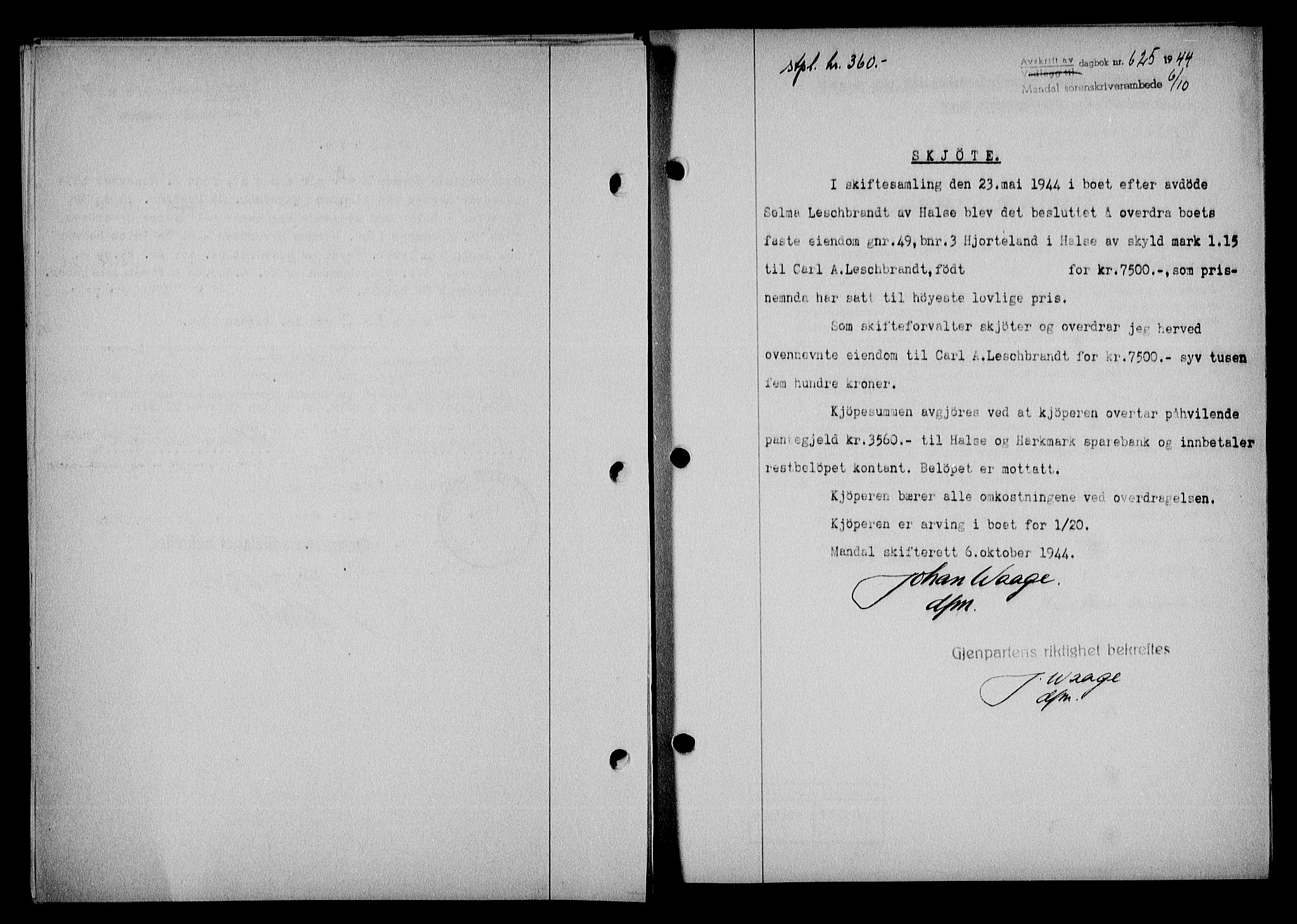 Mandal sorenskriveri, SAK/1221-0005/001/G/Gb/Gba/L0075: Pantebok nr. A-12, 1943-1944, Dagboknr: 625/1944