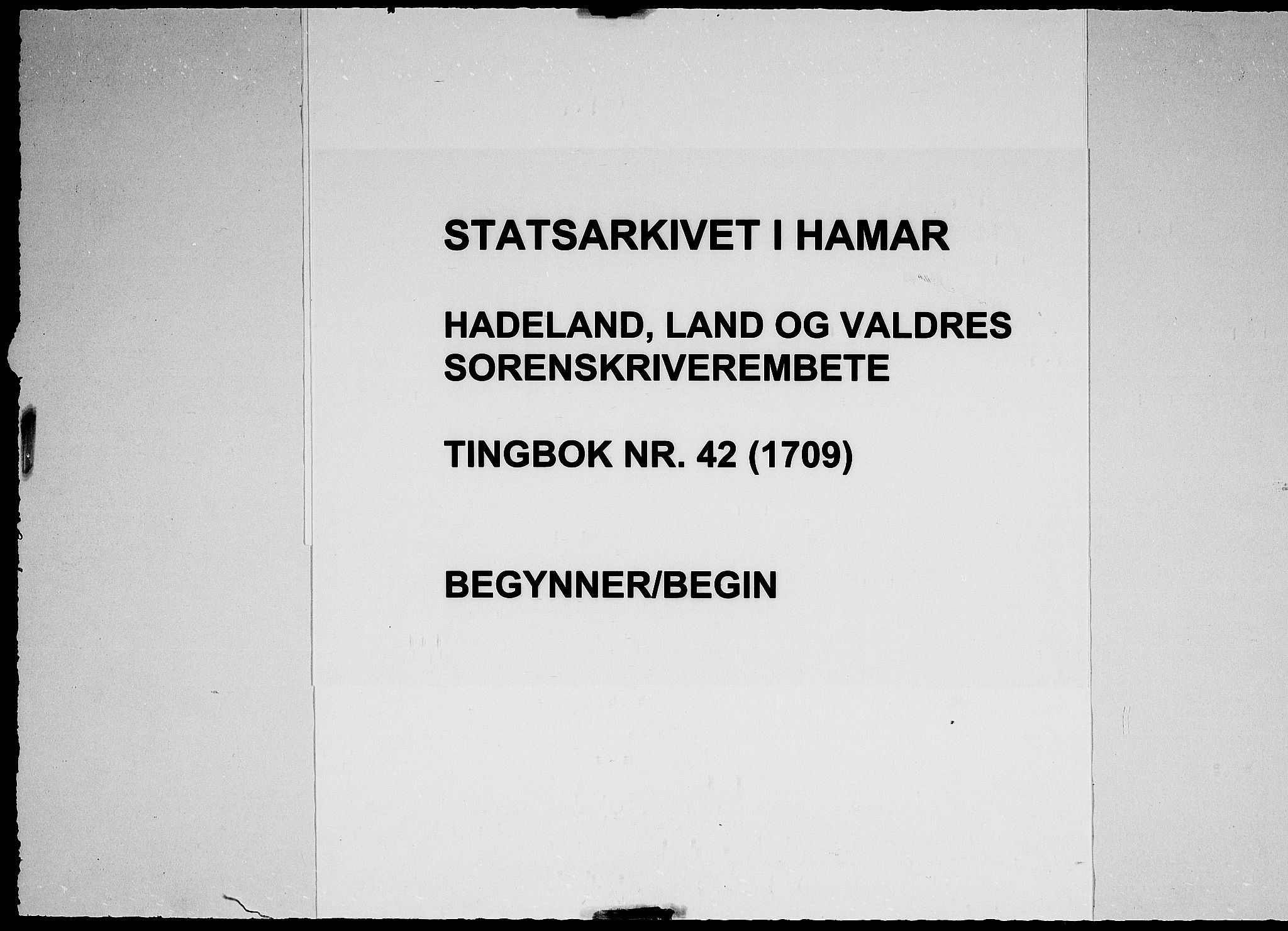 Hadeland, Land og Valdres sorenskriveri, SAH/TING-028/G/Gb/L0042: Tingbok, 1709