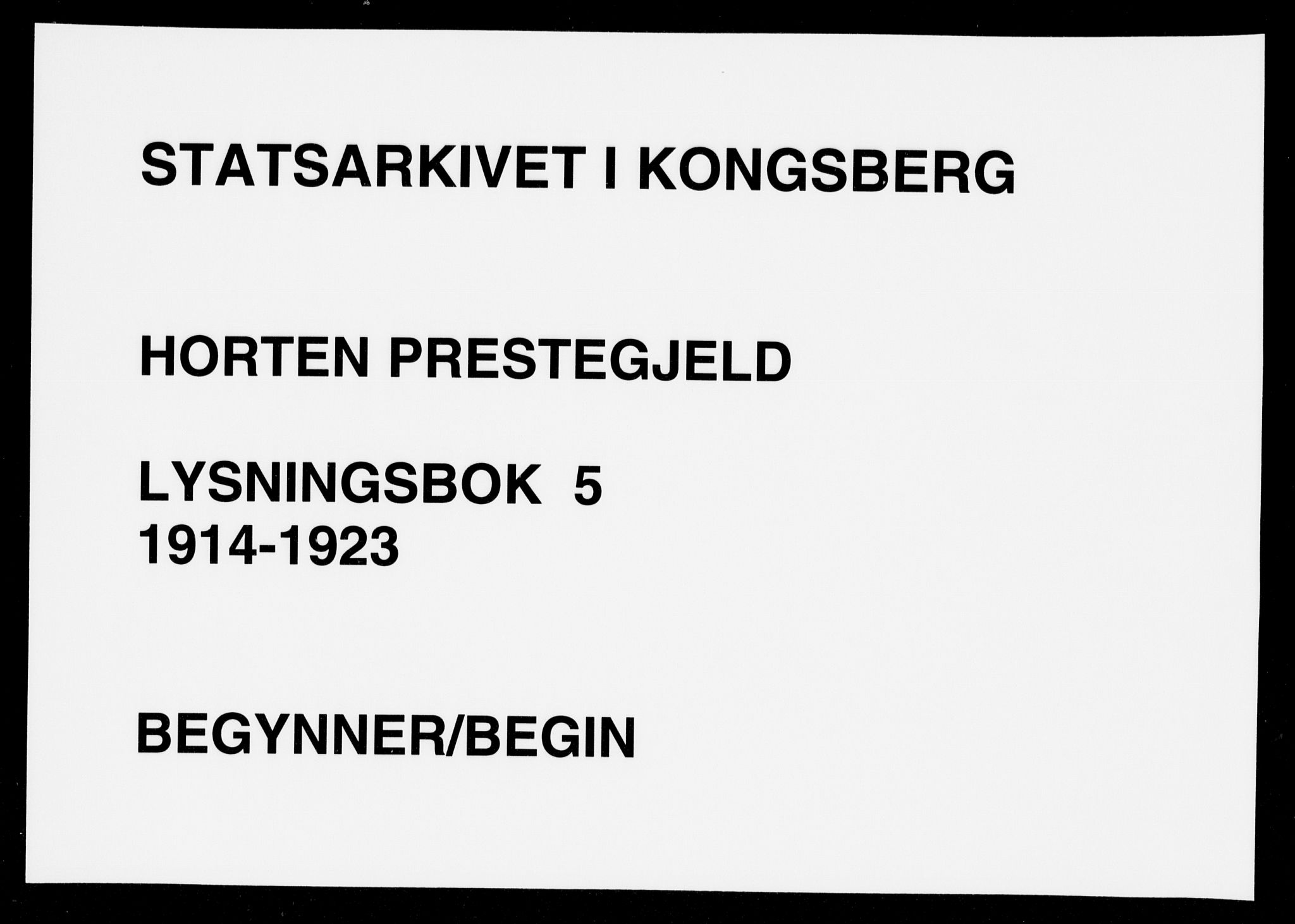 Horten kirkebøker, AV/SAKO-A-348/H/Ha/L0005: Lysningsprotokoll nr. 5, 1914-1923