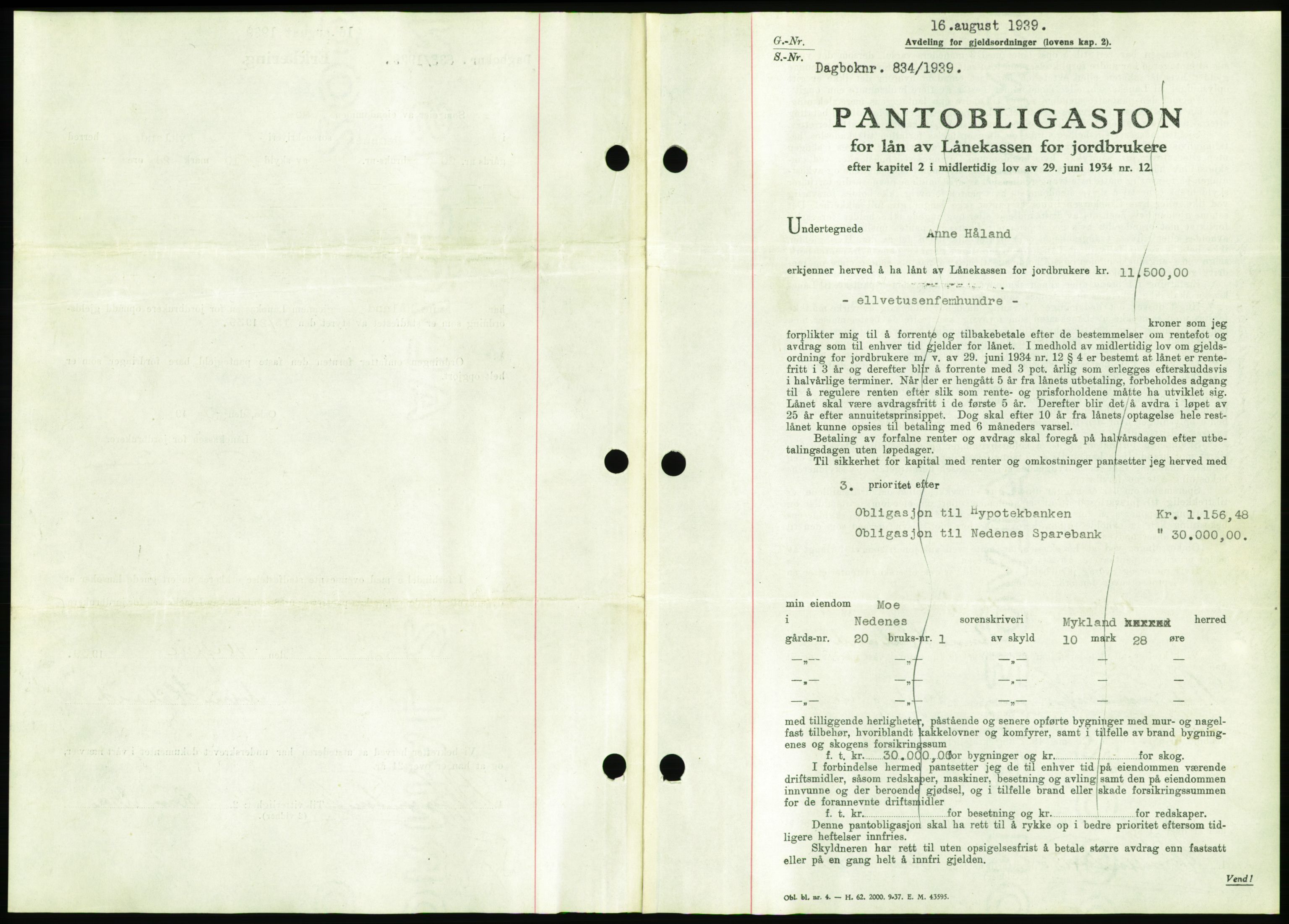 Nedenes sorenskriveri, SAK/1221-0006/G/Gb/Gbb/L0001: Pantebok nr. I, 1939-1942, Dagboknr: 834/1939
