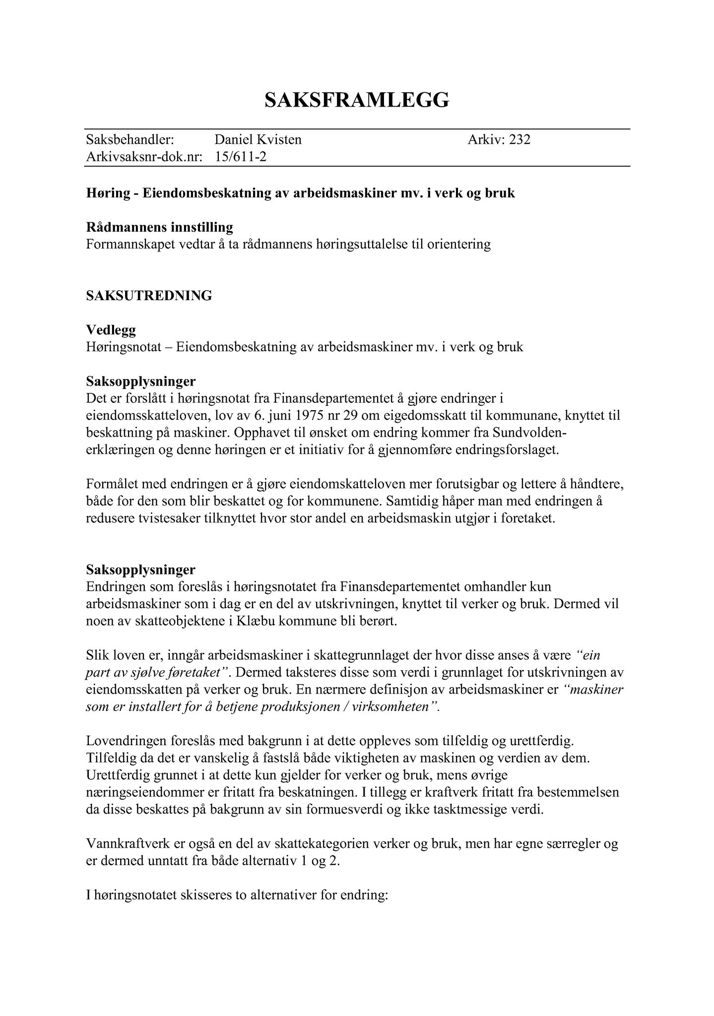 Klæbu Kommune, TRKO/KK/02-FS/L008: Formannsskapet - Møtedokumenter, 2015, s. 2507