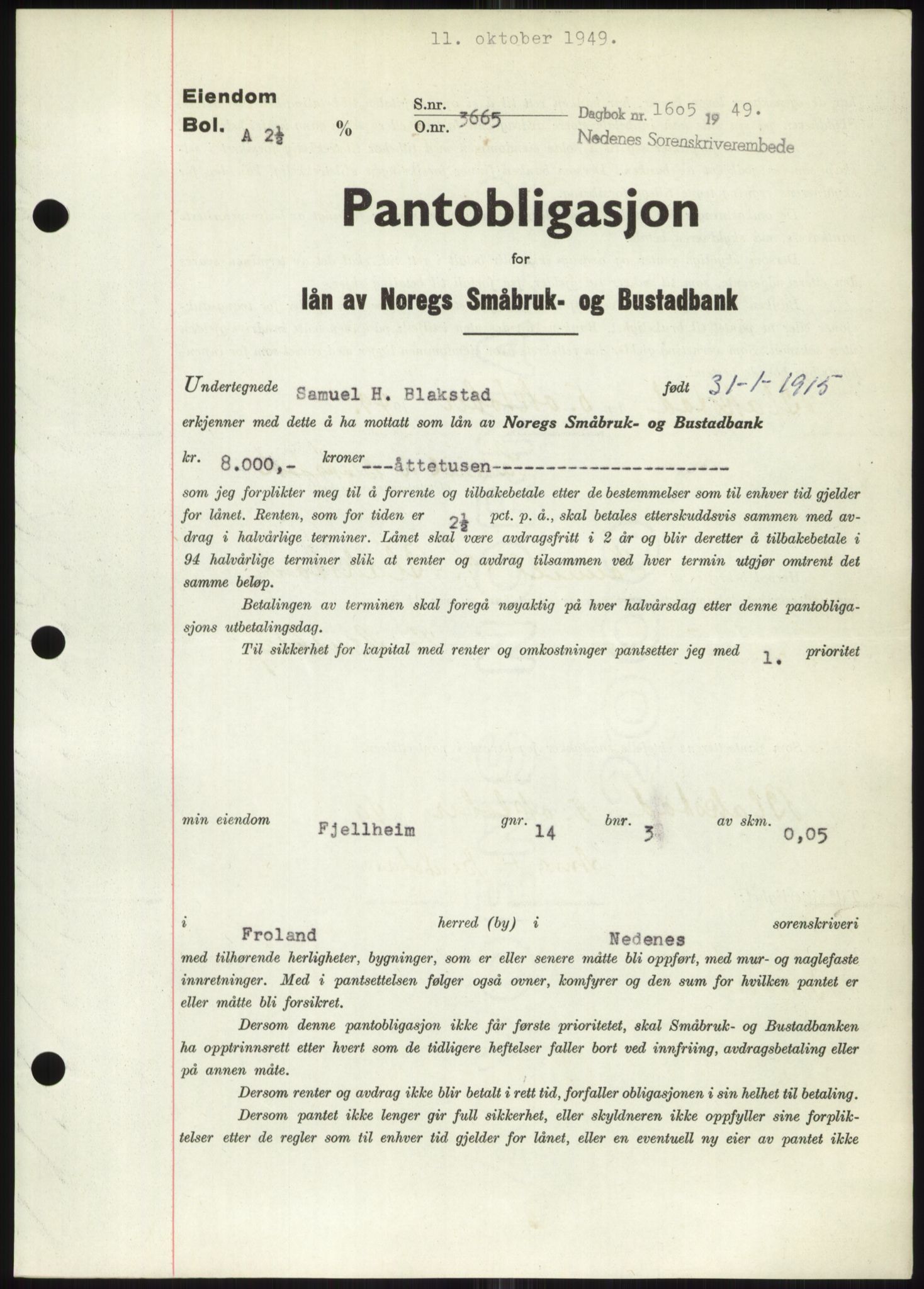 Nedenes sorenskriveri, SAK/1221-0006/G/Gb/Gbb/L0006: Pantebok nr. B6, 1948-1949, Dagboknr: 1605/1949