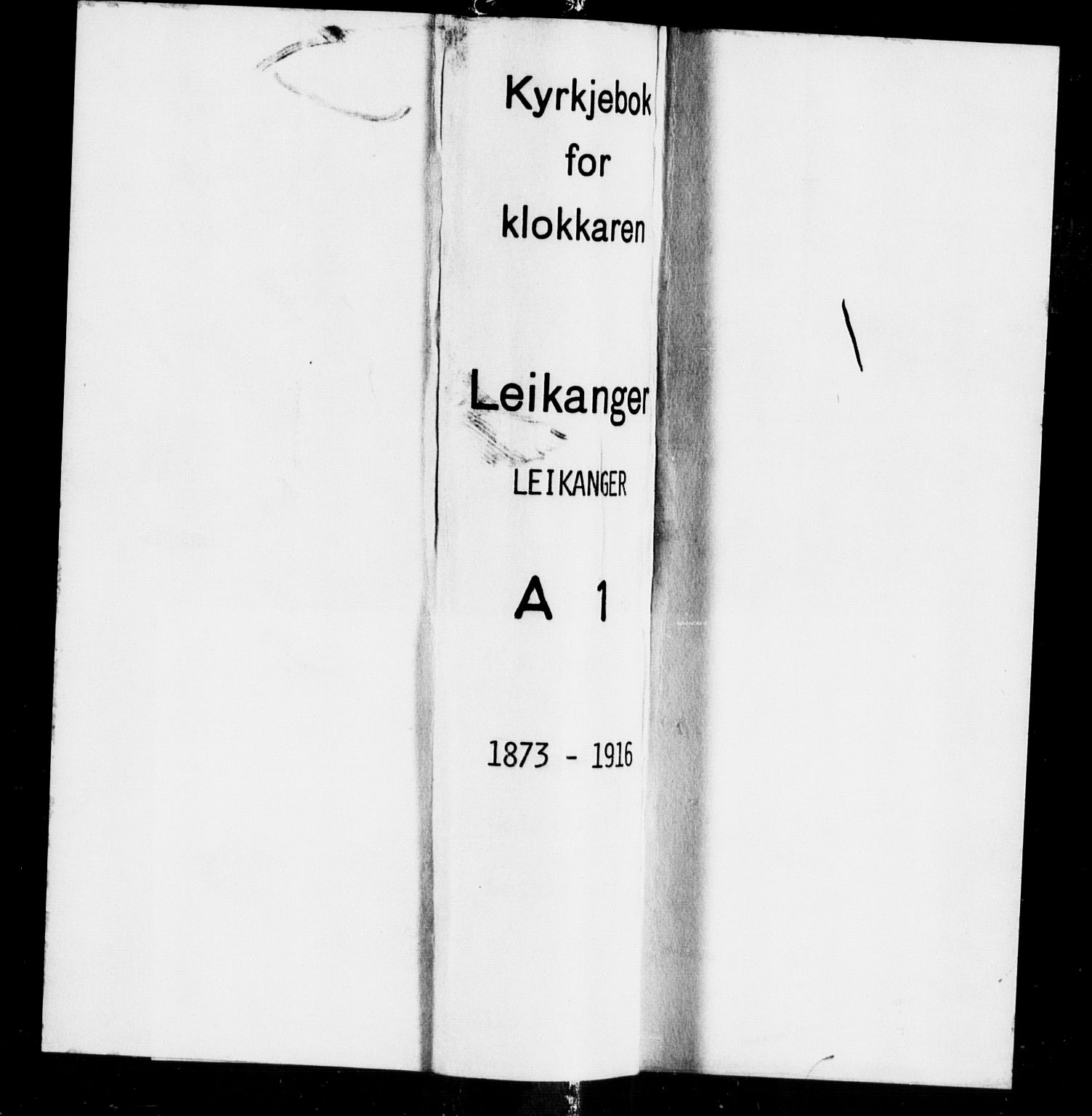 Leikanger sokneprestembete, SAB/A-81001: Klokkerbok nr. A 1, 1873-1916