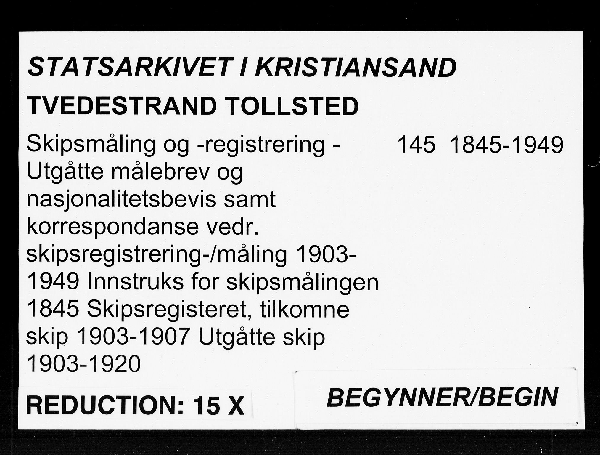 Tvedestrand tollsted, SAK/1351-0011/H/Ha/L0145: Skipsmåling, 1845-1949, s. 1