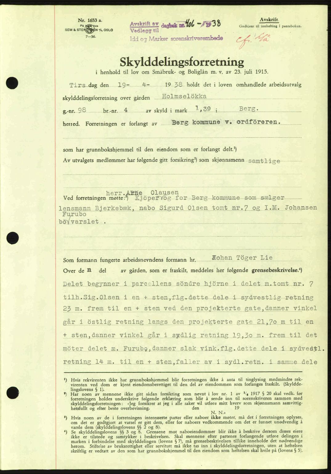 Idd og Marker sorenskriveri, AV/SAO-A-10283/G/Gb/Gbb/L0002: Pantebok nr. A2, 1937-1938, Dagboknr: 406/1938