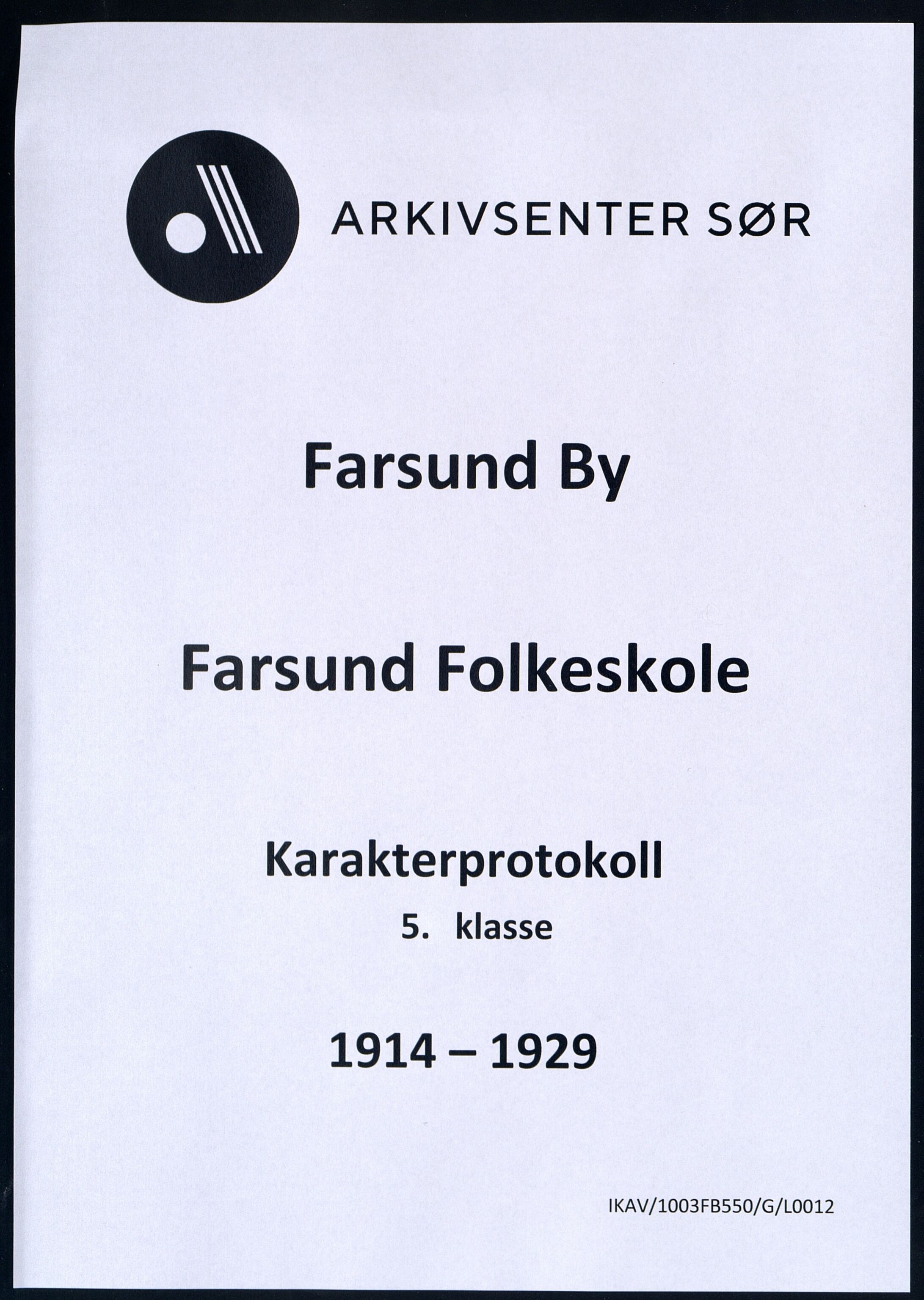 Farsund By - Farsund Folkeskole, ARKSOR/1003FB550/G/L0012: Karakterprotokoll 5. kl., 1914-1929