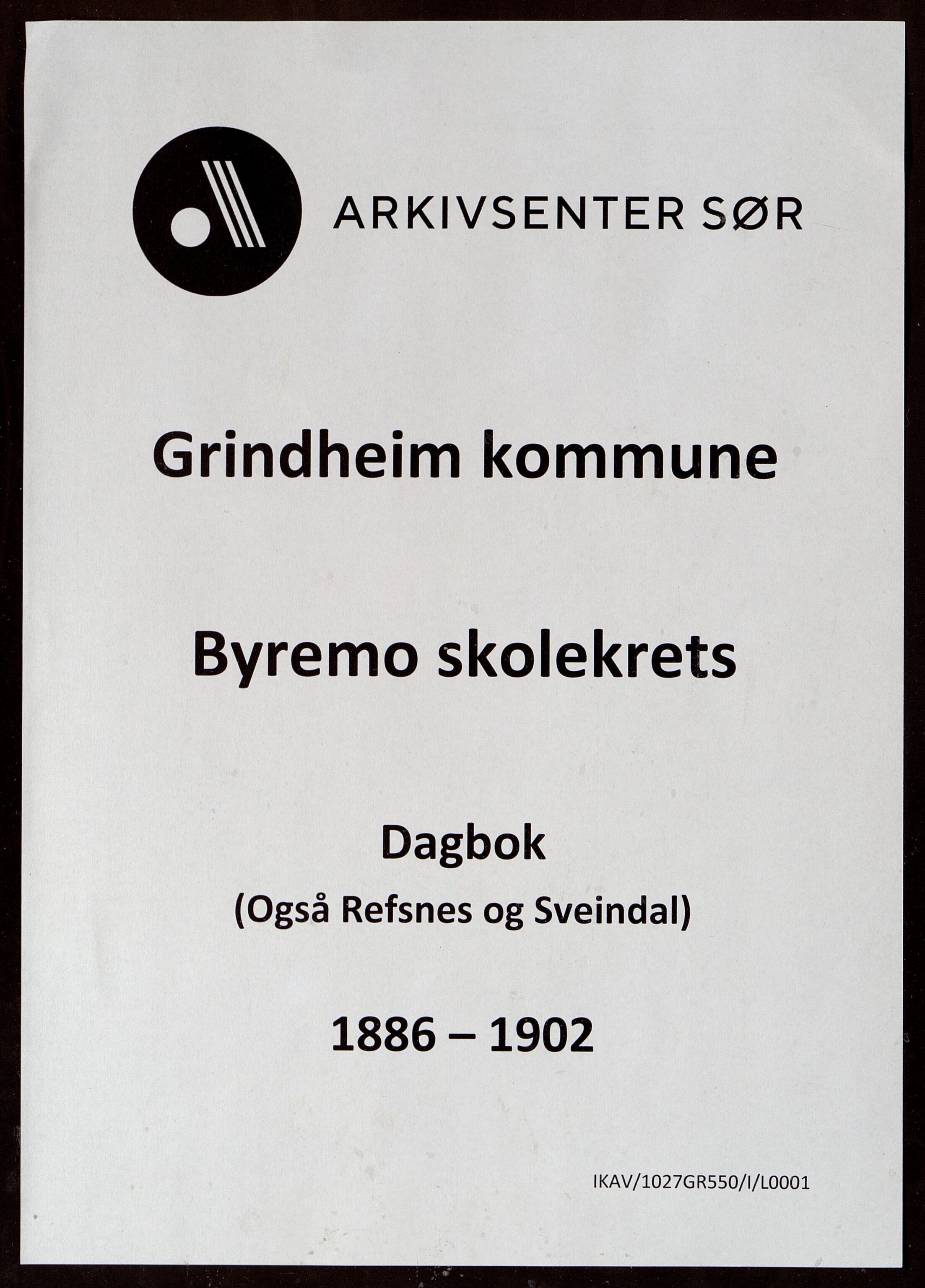 Grindheim kommune - Byremo Skolekrets, ARKSOR/1027GR550/I/L0001: Dagbok, 1886-1902