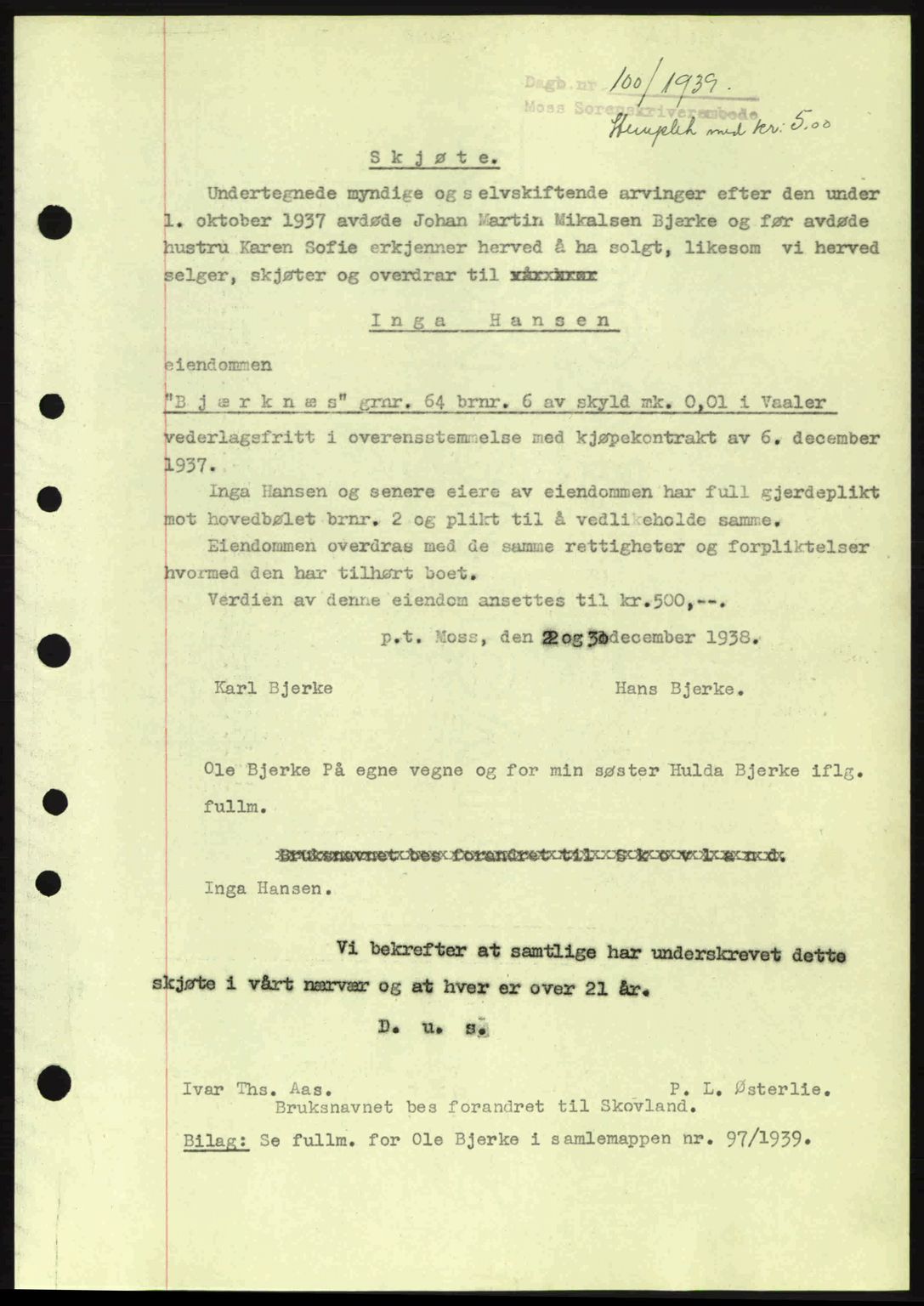 Moss sorenskriveri, SAO/A-10168: Pantebok nr. A5, 1938-1939, Dagboknr: 100/1939