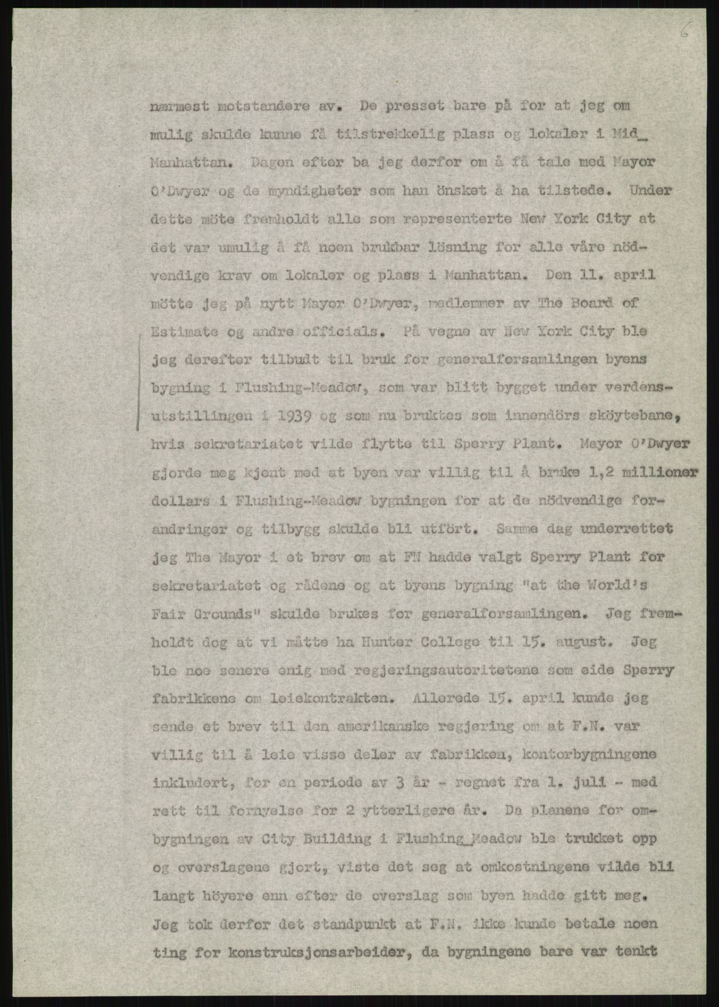 Lie, Trygve, AV/RA-PA-1407/D/L0020/0007: Utkast og manuskripter til "In the cause of Peace"/"Syv år for freden". / Manuskript til kap. 7, "Permanent headquarter". udatert., 1954