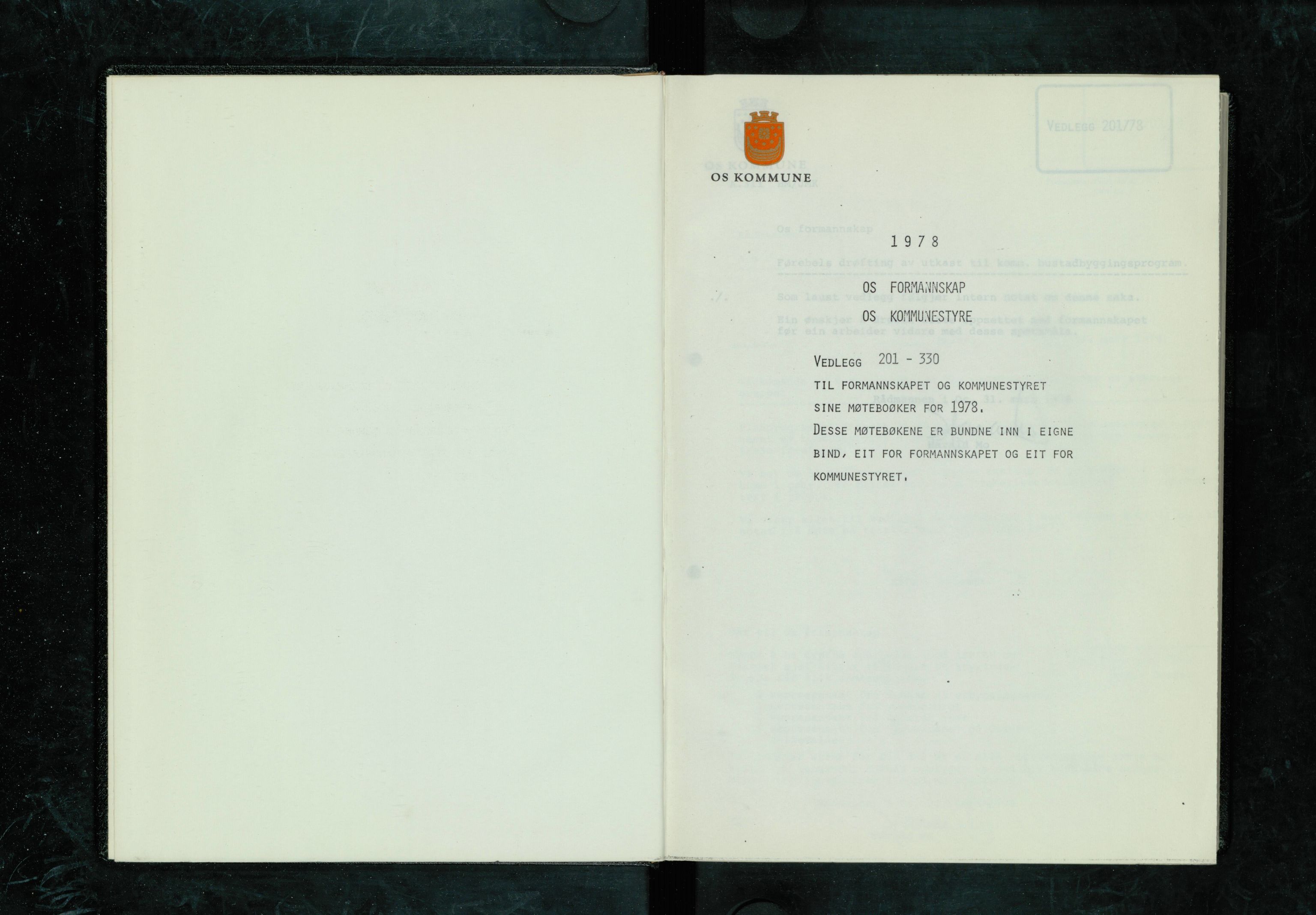 Os kommune. Formannskapet, IKAH/1243-021/A/Ad/L0022: Protokoll over saksvedlegg til møtebøker for formannskapet og kommunestyret. Vedlegg 201-330, 1978