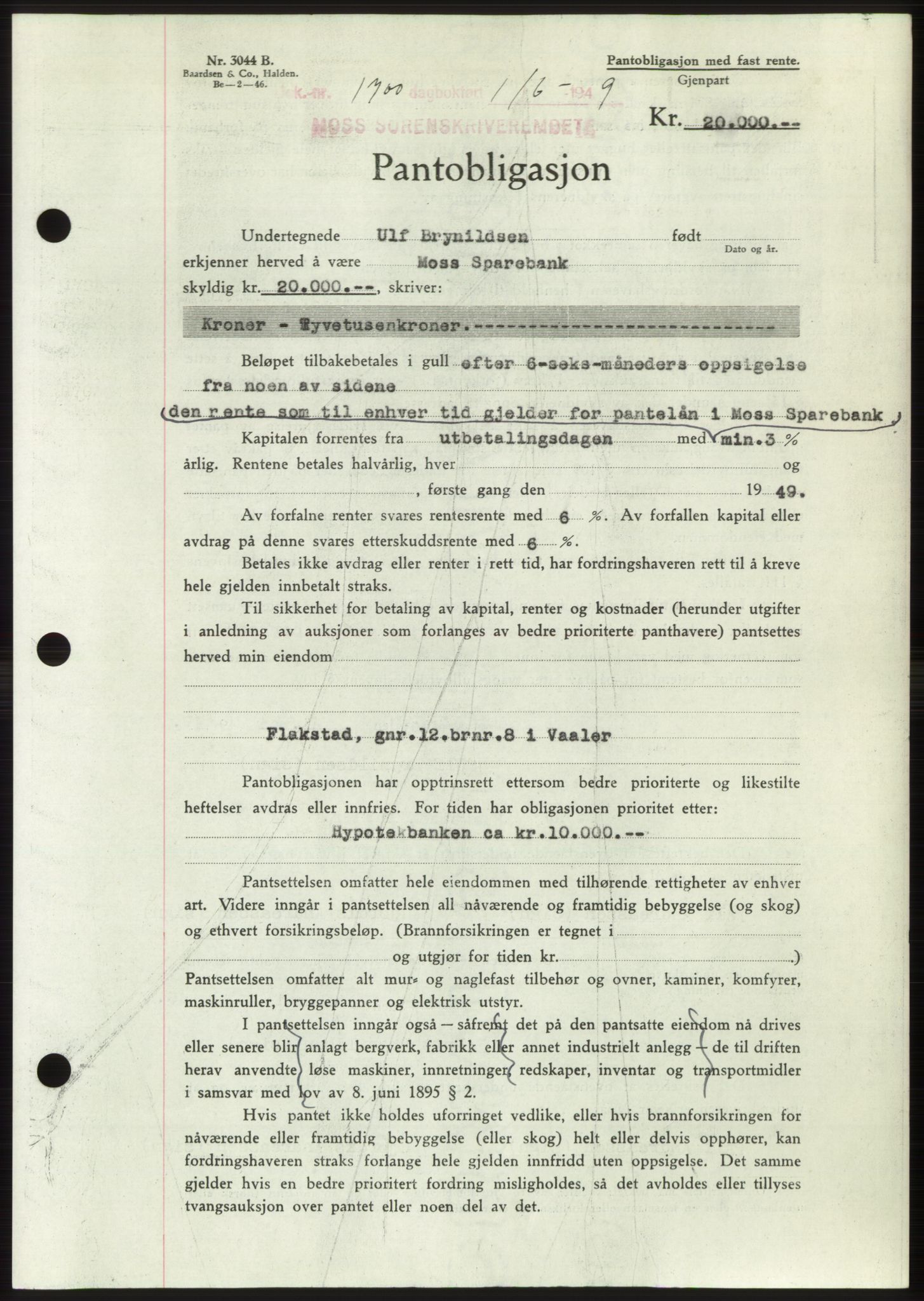 Moss sorenskriveri, SAO/A-10168: Pantebok nr. B22, 1949-1949, Dagboknr: 1700/1949